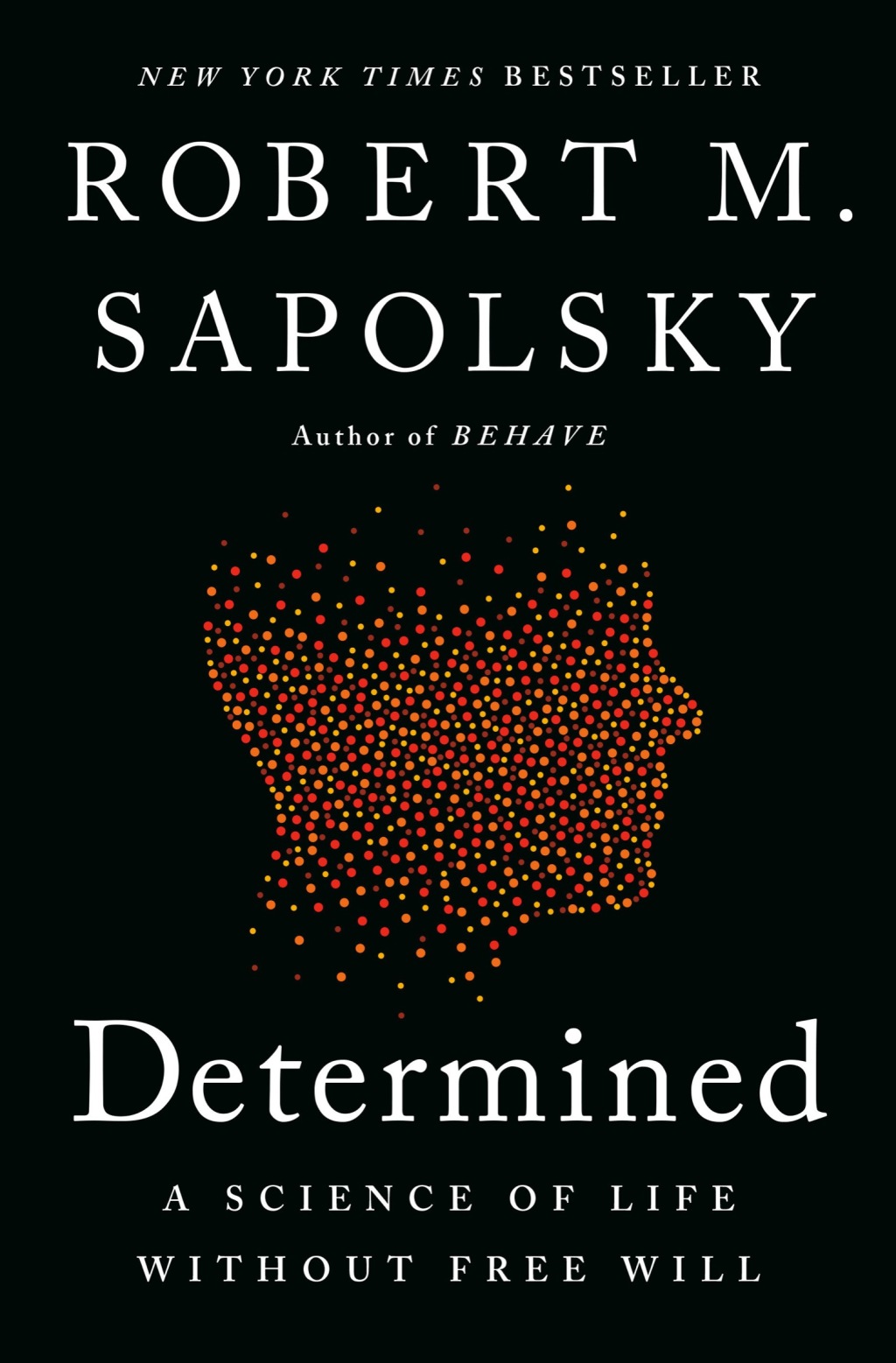 Determined A Science of Life without Free Will - (PDF/EPUB Version)