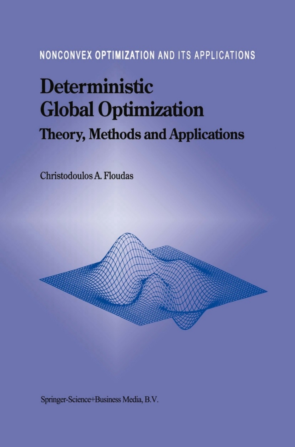Deterministic Global Optimization Theory, Methods and Applications â ...