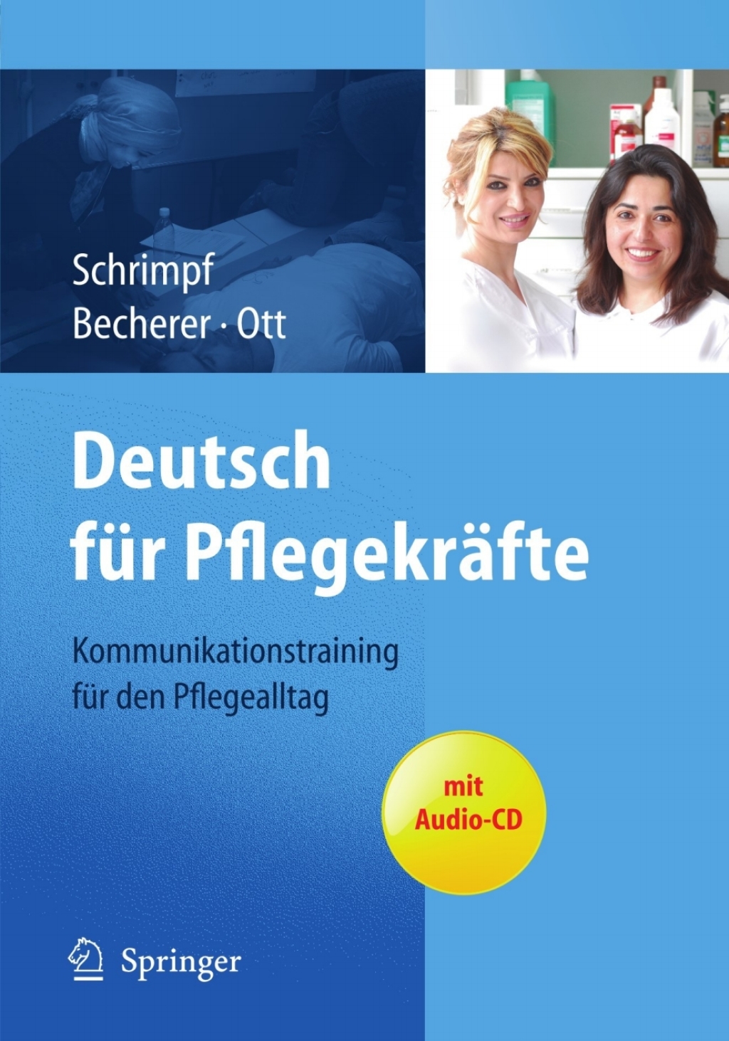 Deutsch fÃ¼r PflegekrÃ¤fte: Kommunikationstraining fÃ¼r den Pflegealltag - (PDF/EPUB Version)
