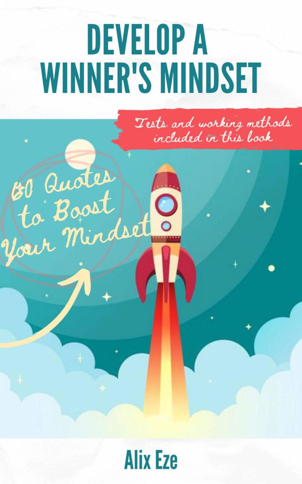 Develop A Winner's Mindset 60 Quotes to Boost Your Mindset - (PDF/EPUB Version)