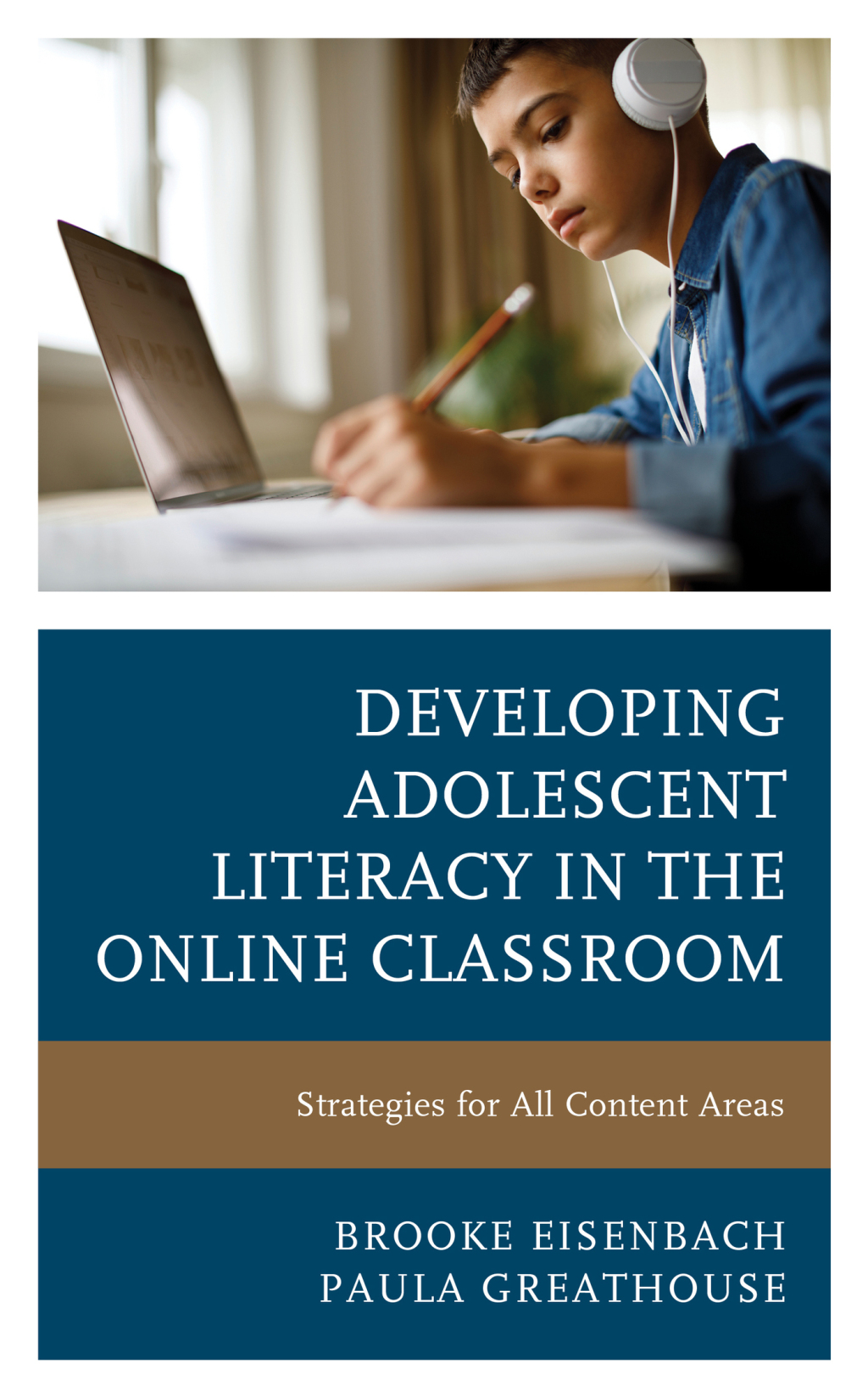 Developing Adolescent Literacy in the Online Classroom Strategies for All Content Areas - (PDF/EPUB Version)