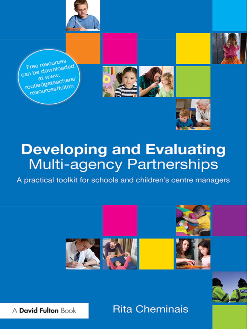 Developing and Evaluating Multi-Agency Partnerships A Practical Toolkit for Schools and Children's Centre Managers 1st Edition - (PDF/EPUB Version)