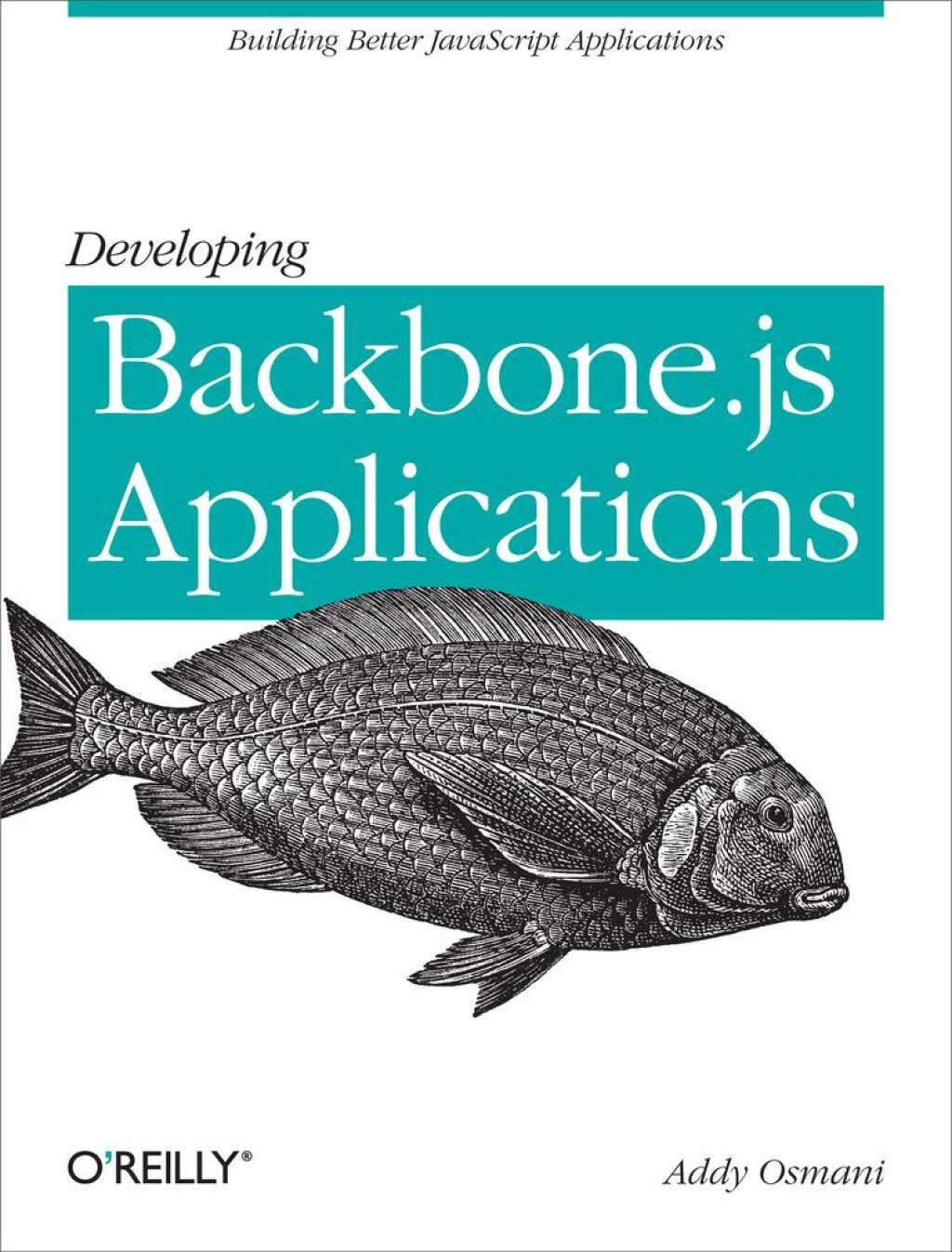 Developing Backbone.js Applications Building Better JavaScript ...