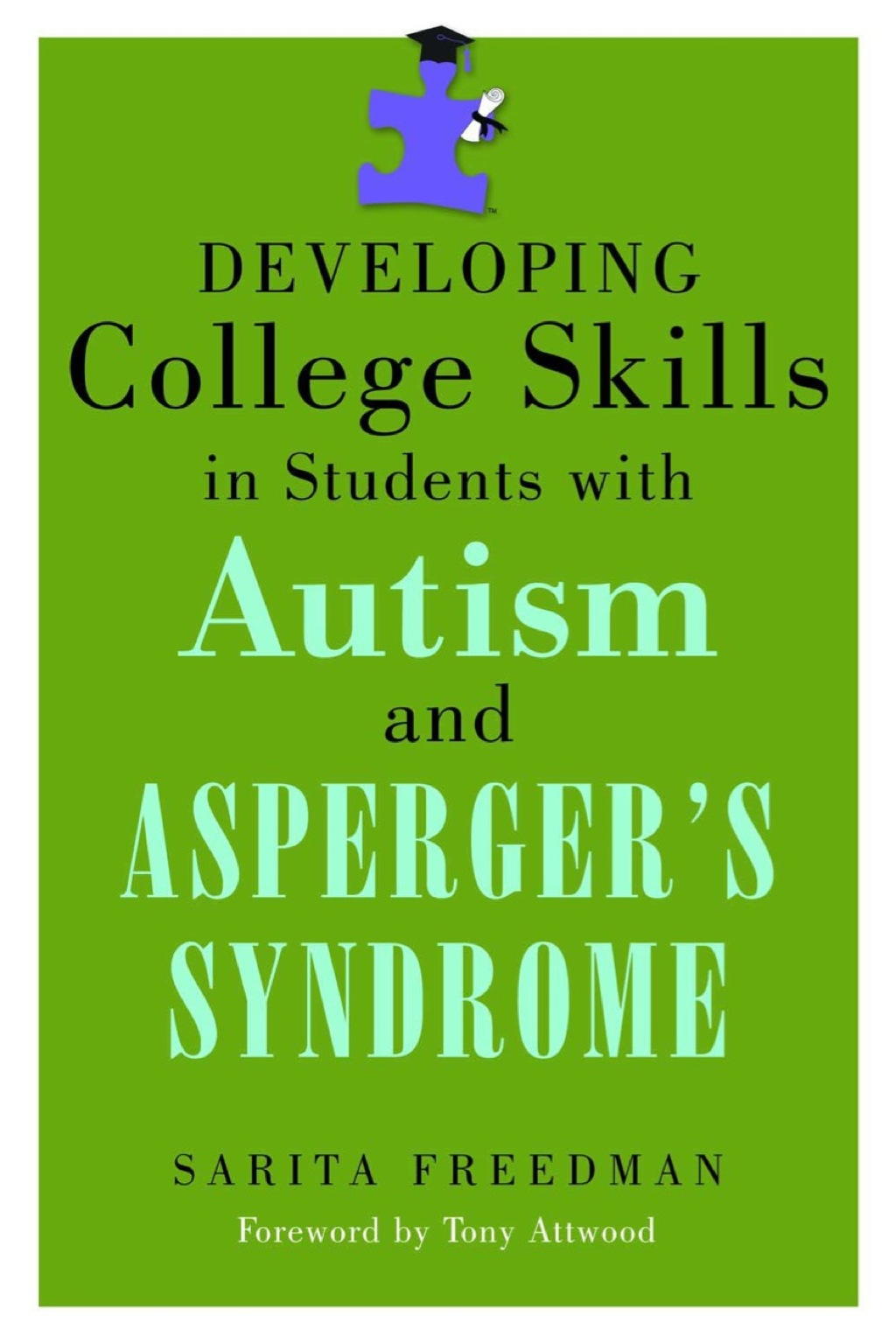 Developing College Skills in Students with Autism and Asperger's Syndrome - (PDF/EPUB Version)