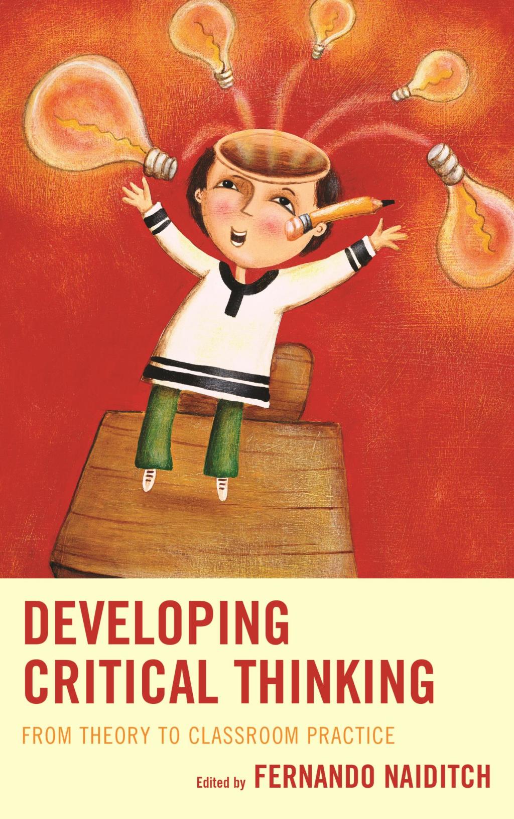 Developing Critical Thinking From Theory to Classroom Practice - (PDF/EPUB Version)