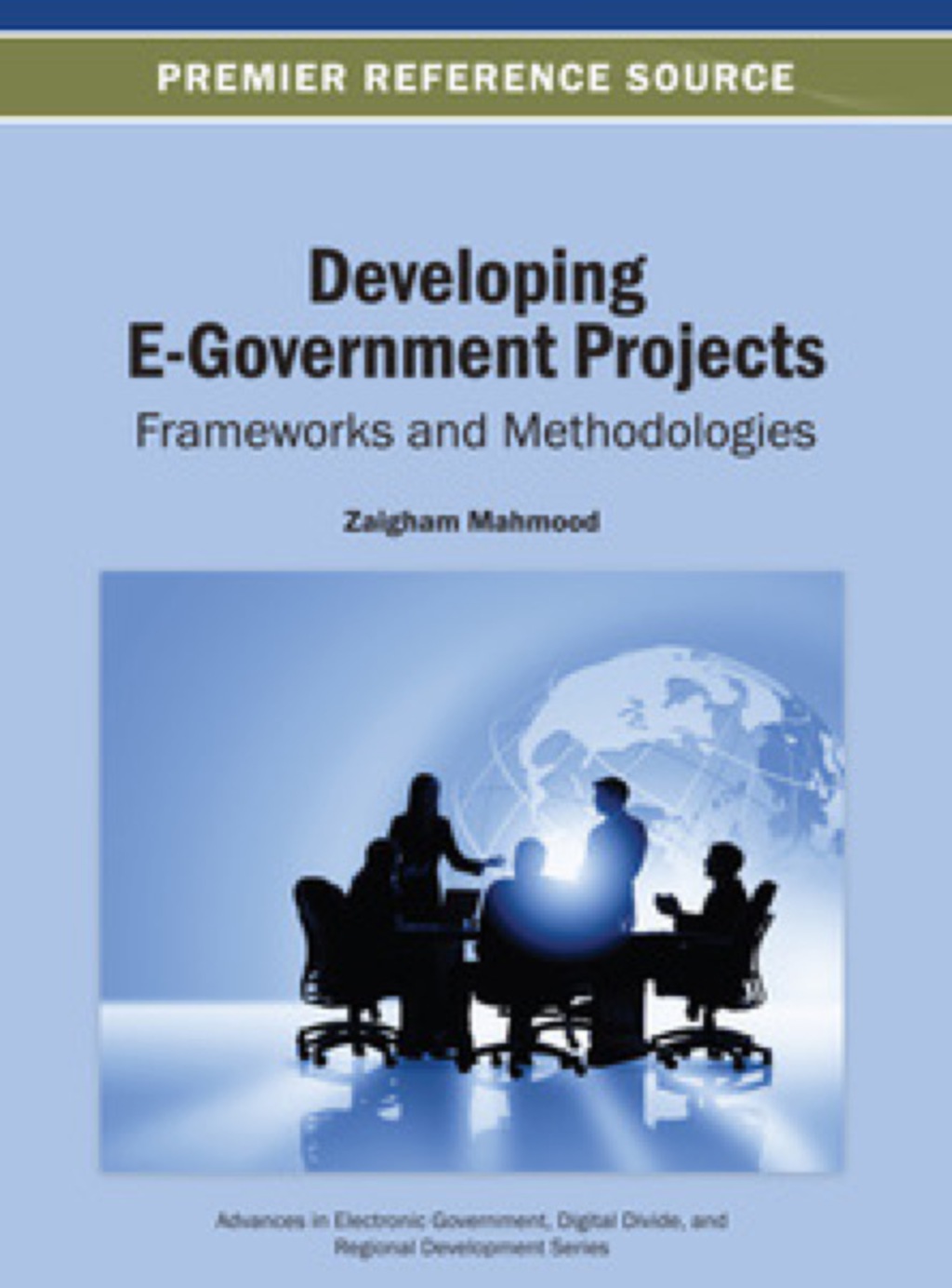 Developing E-Government Projects: Frameworks and Methodologies â€“ PDF ...