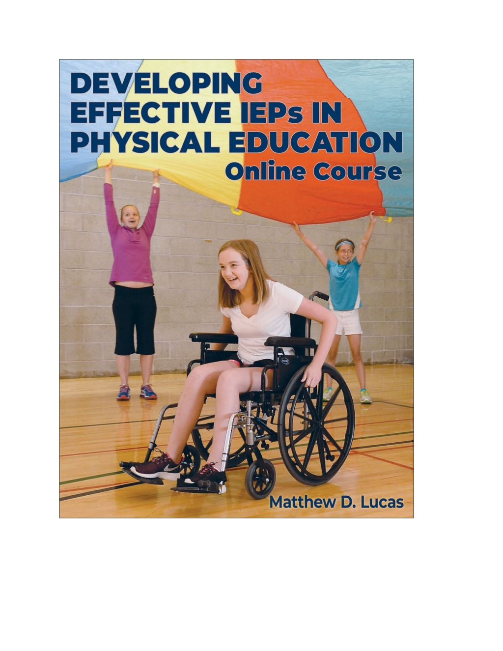 Developing Effective IEPs in Physical Education Online Course 1st Edition - (PDF/EPUB Version)