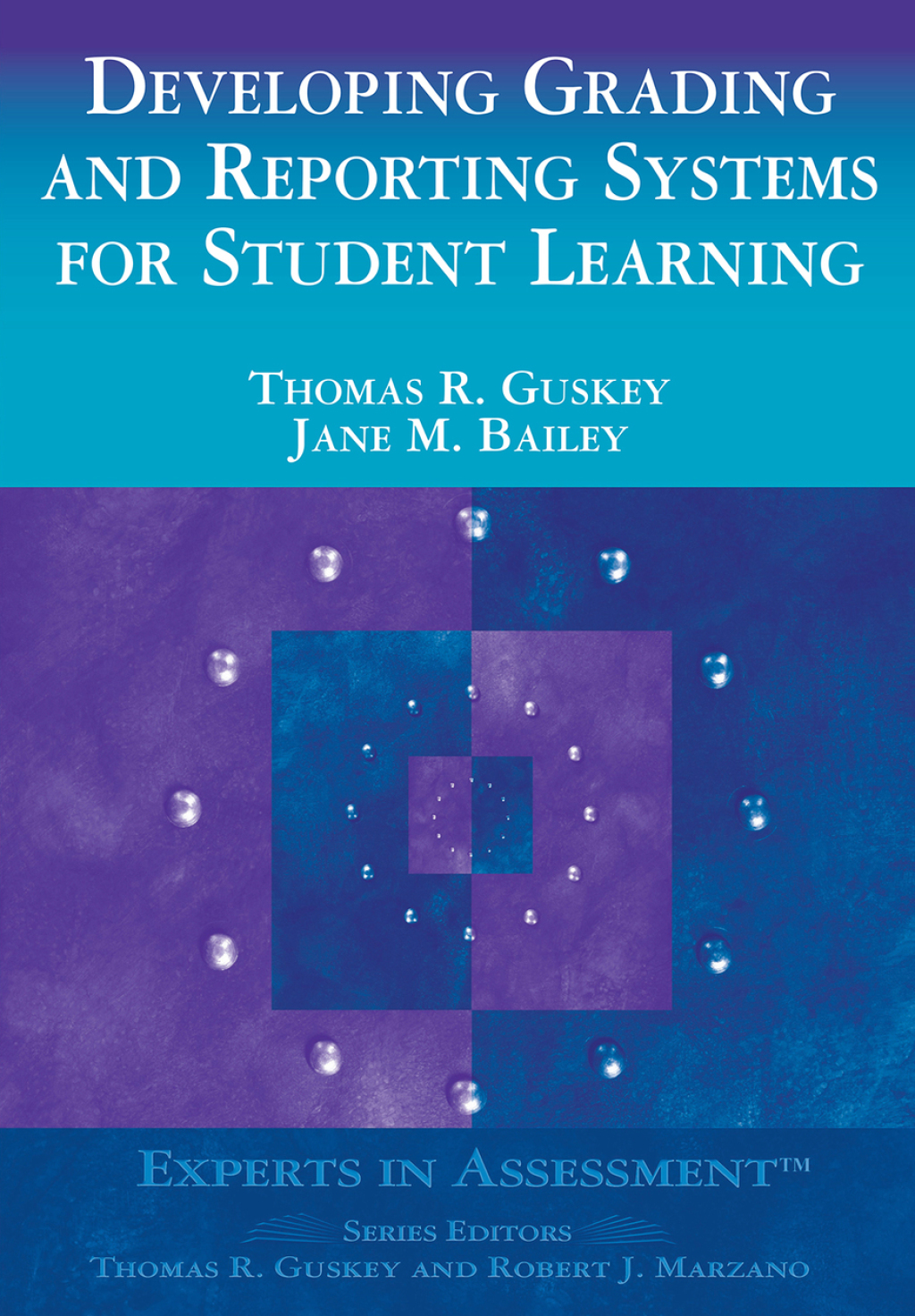 Developing Grading and Reporting Systems for Student Learning 1st ...
