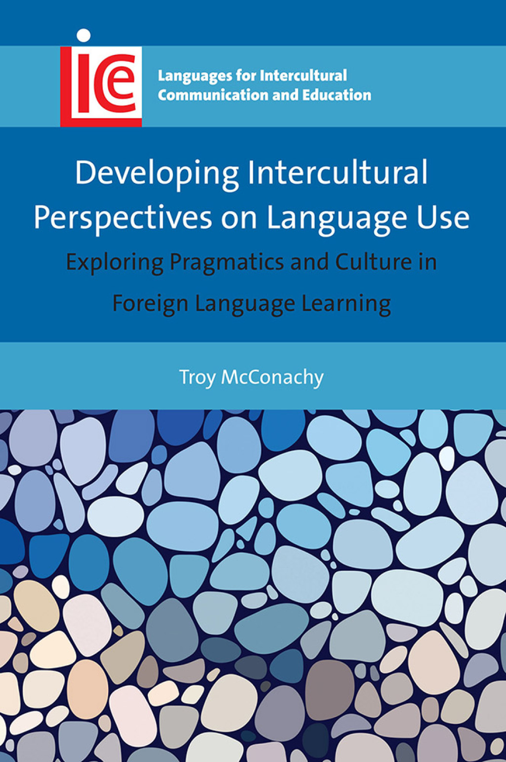 Developing Intercultural Perspectives on Language Use Exploring Pragmatics and Culture in Foreign Language Learning 1st Edition - (PDF/EPUB Version)
