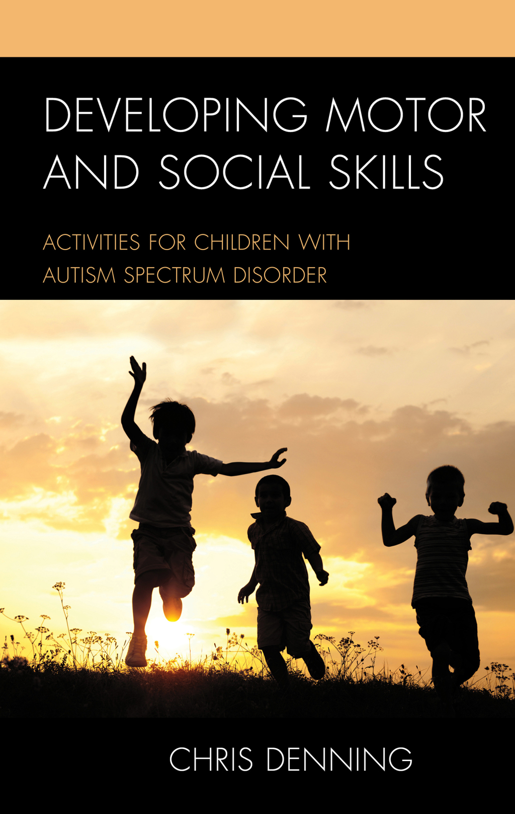Developing Motor and Social Skills Activities for Children with Autism Spectrum Disorder - (PDF/EPUB Version)