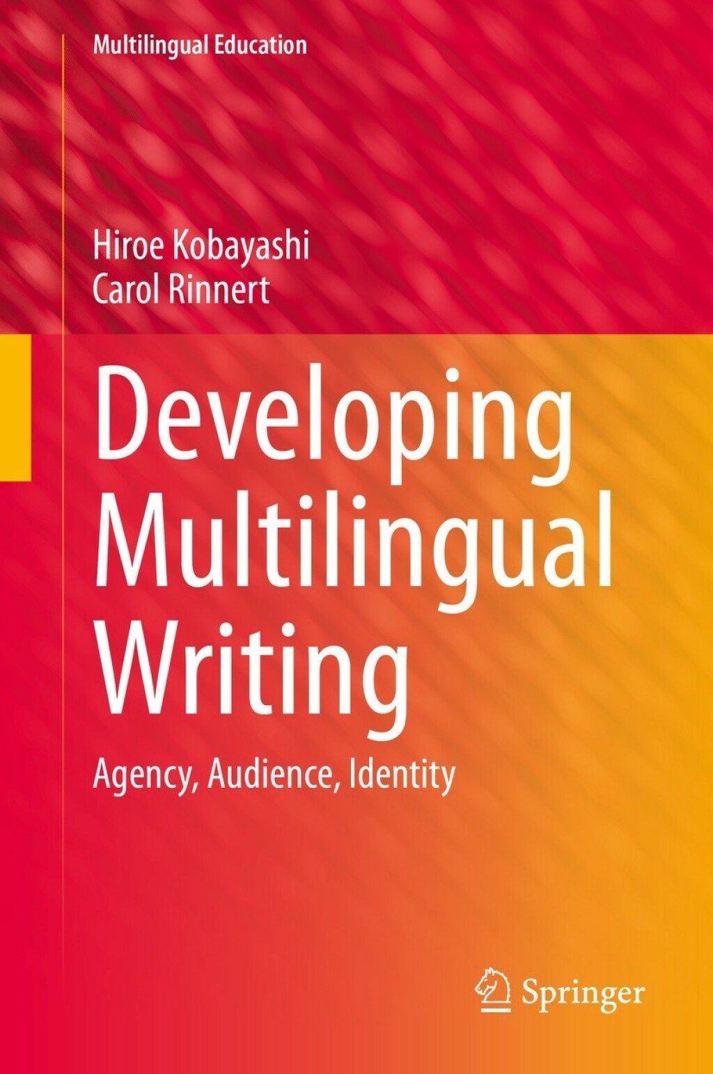 Developing Multilingual Writing Agency, Audience, Identity  â€“ PDF/EPUB Version Downloadable