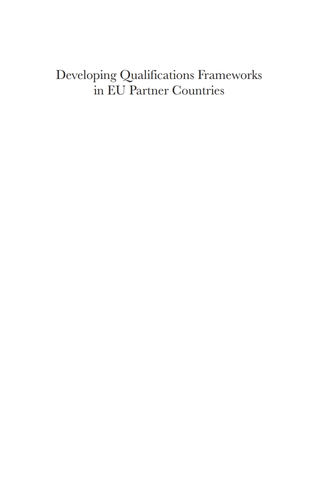 Developing Qualifications Frameworks in EU Partner Countries Modernising Education and Training 1st Edition - (PDF/EPUB Version)