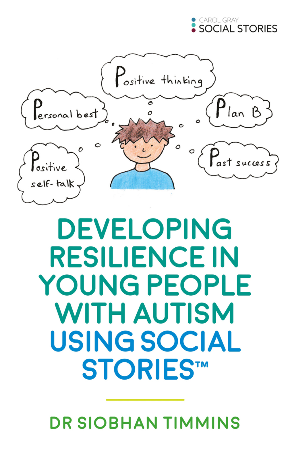 Developing Resilience in Young People with Autism using Social Storiesâ„¢ - (PDF/EPUB Version)
