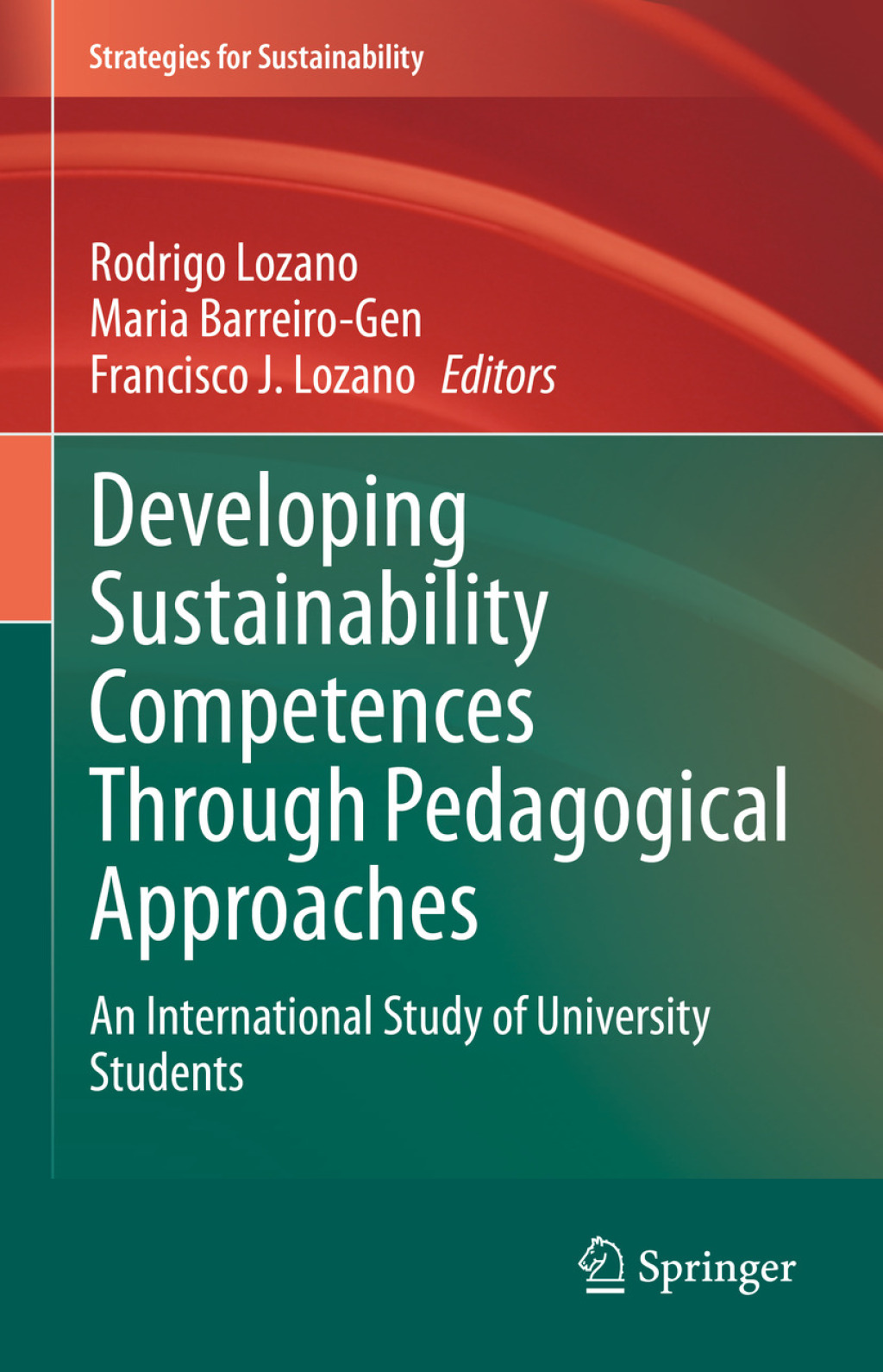 Developing Sustainability Competences Through Pedagogical Approaches An International Study of University Students  â€“ PDF/EPUB Version Downloadable