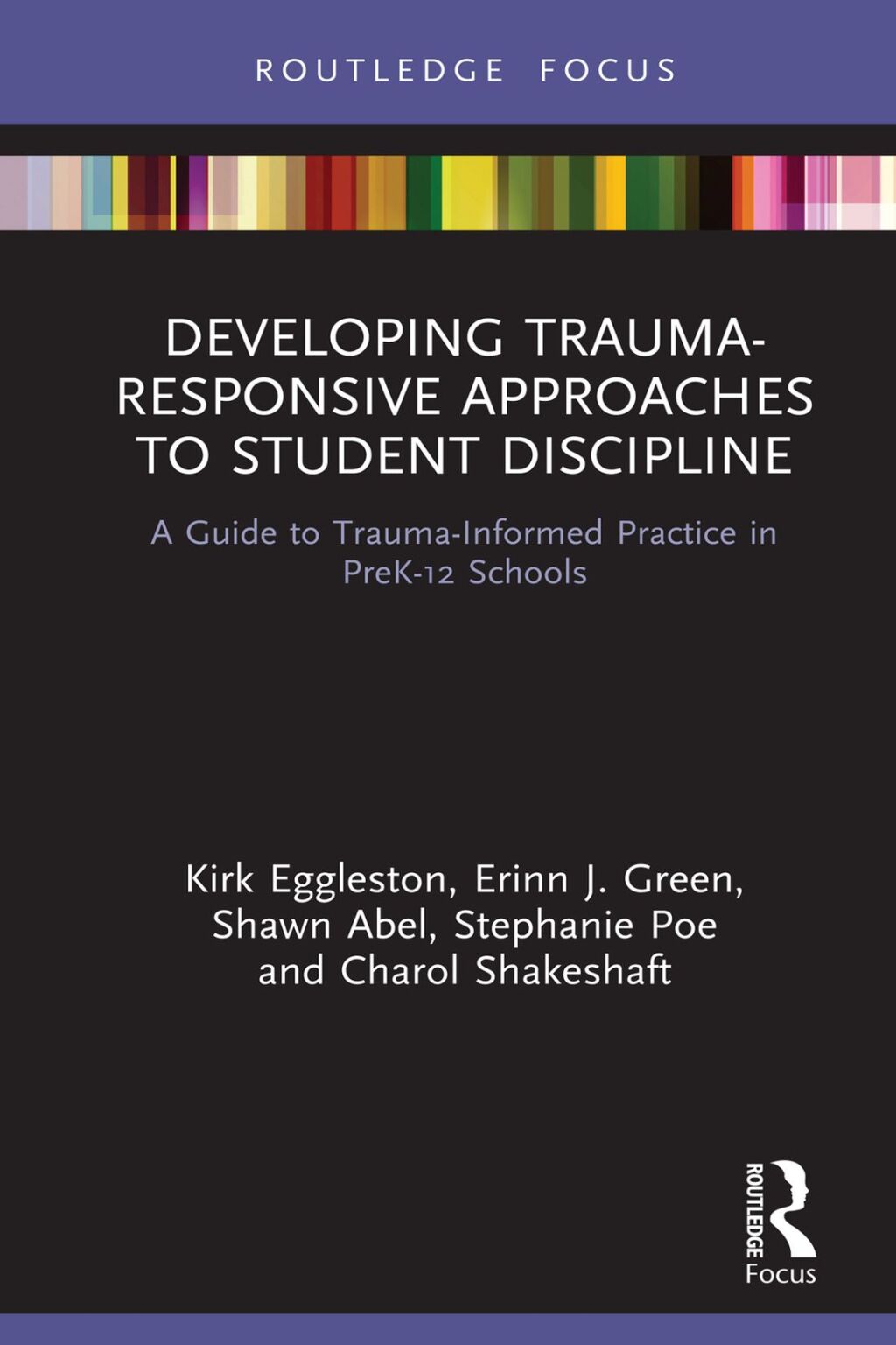 Developing Trauma-Responsive Approaches to Student Discipline A Guide to Trauma-Informed Practice in PreK-12 Schools 1st Edition - (PDF/EPUB Version)