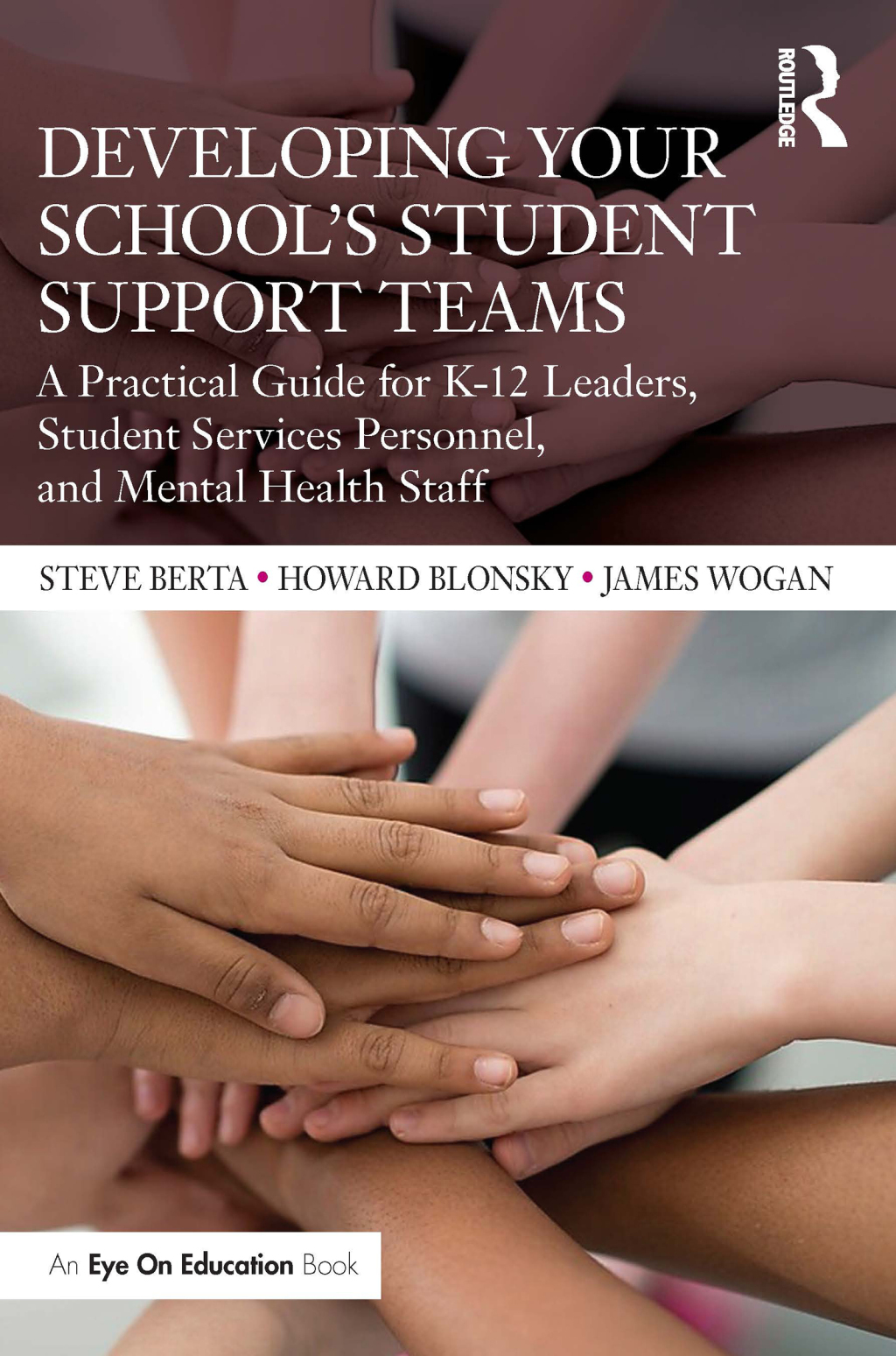 Developing Your Schoolâ€™s Student Support Teams A Practical Guide for K-12 Leaders, Student Services Personnel, and Mental Health Staff 1st Edition - (PDF/EPUB Version)