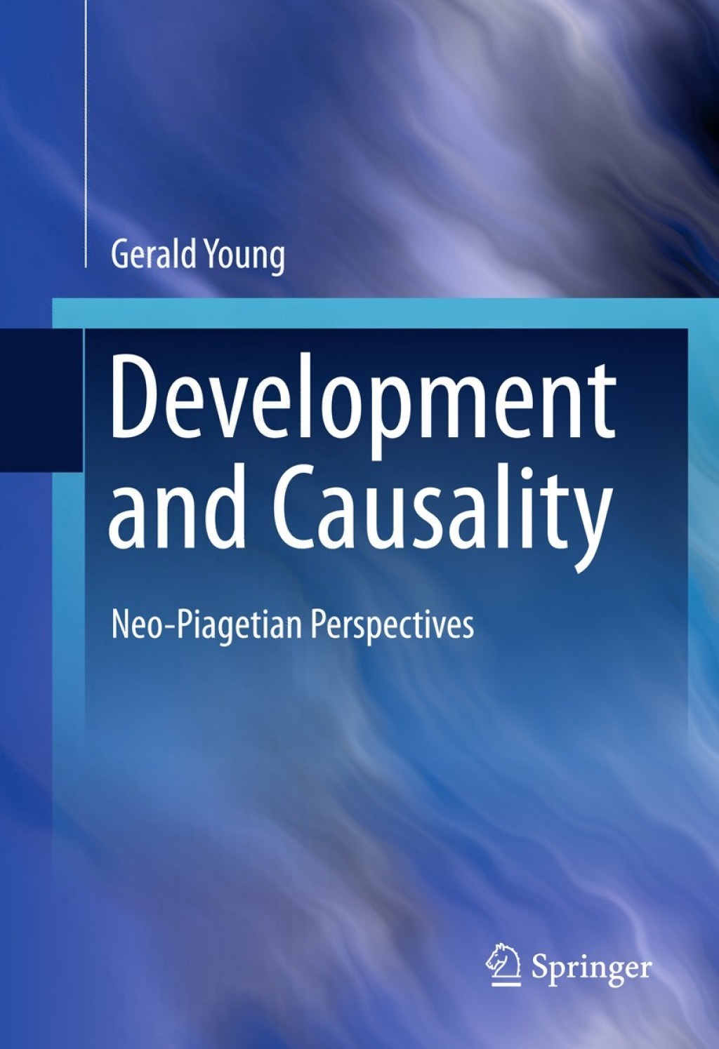 Development and Causality Neo-Piagetian Perspectives  â€“ PDF/EPUB Version Downloadable