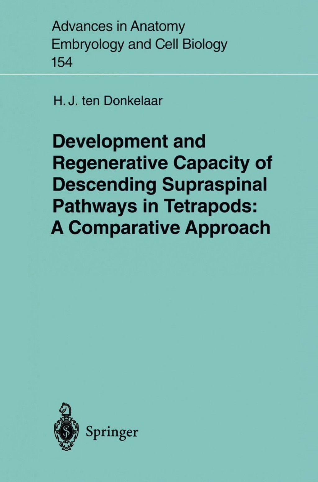 Development and Regenerative Capacity of Descending Supraspinal Pathways in Tetrapods A Comparative Approach  â€“ PDF/EPUB Version Downloadable