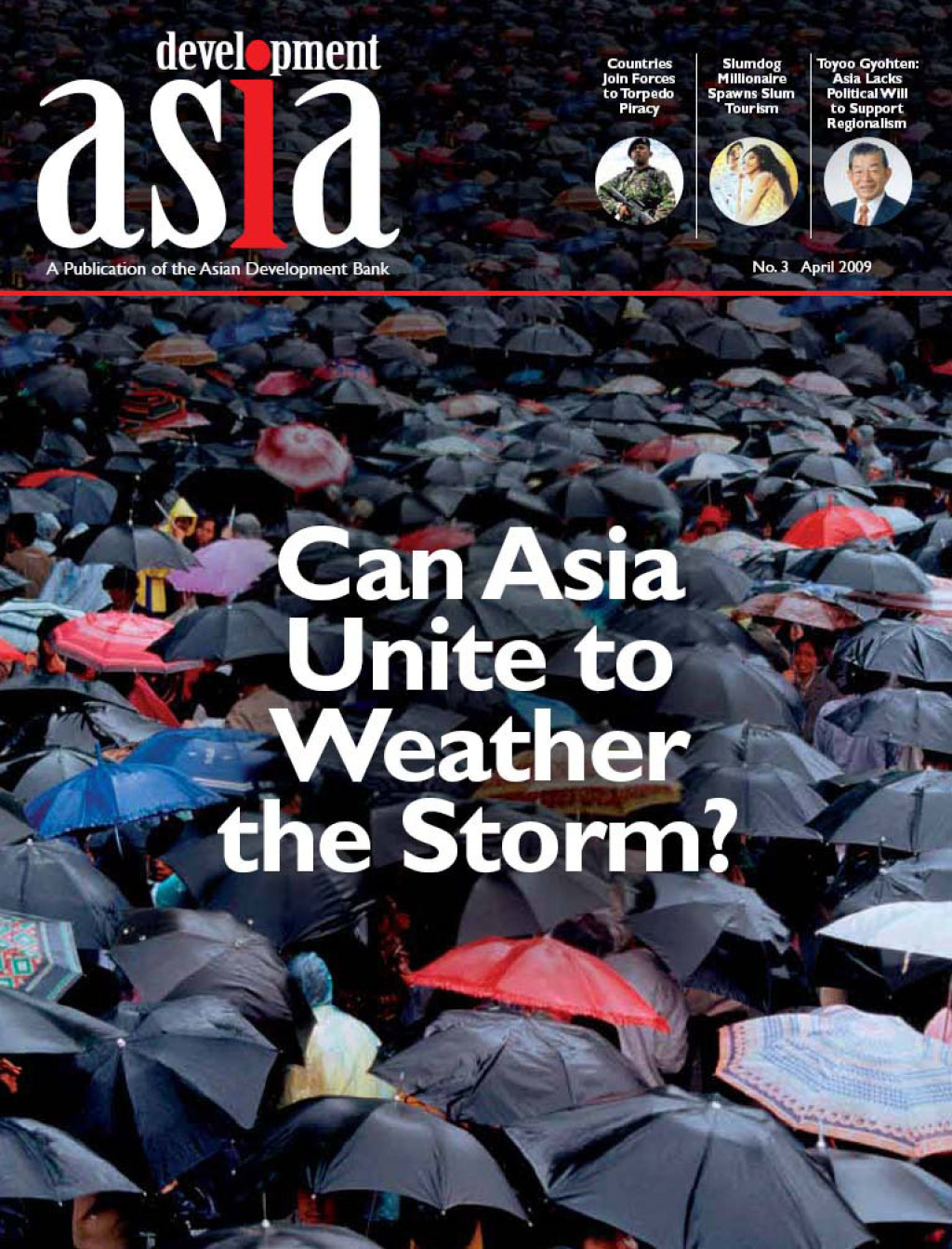 Development Asiaâ€”Can Asia Unite to Weather the Storm? April 2009 - (PDF/EPUB Version)