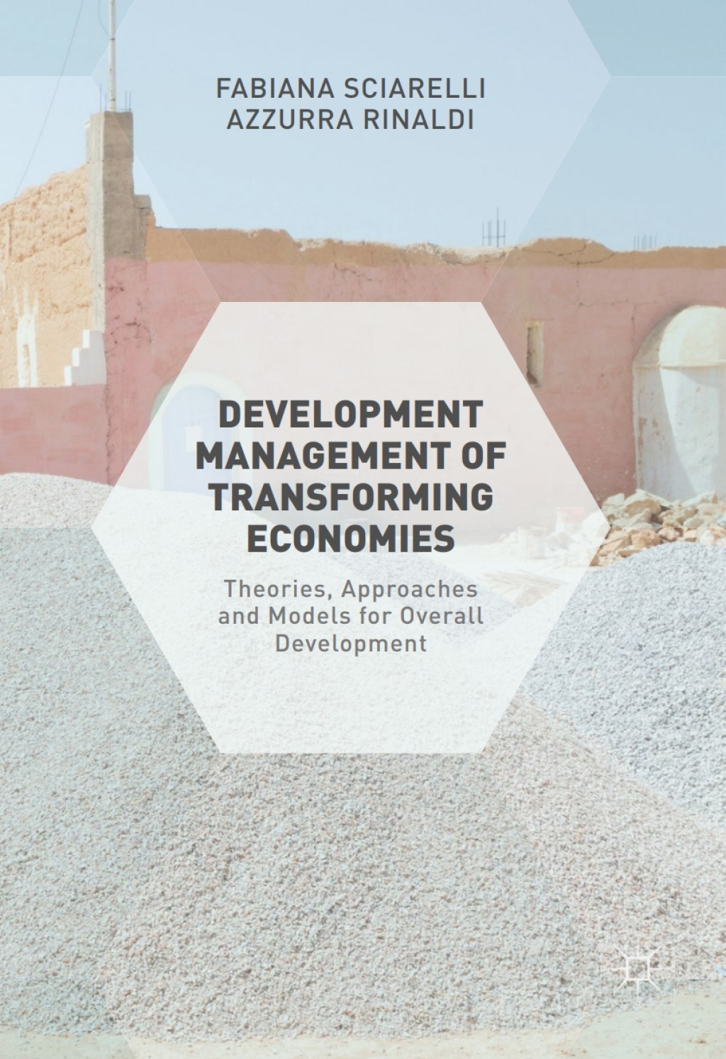 Development Management of Transforming Economies Theories, Approaches and Models for Overall Development  â€“ PDF/EPUB Version Downloadable