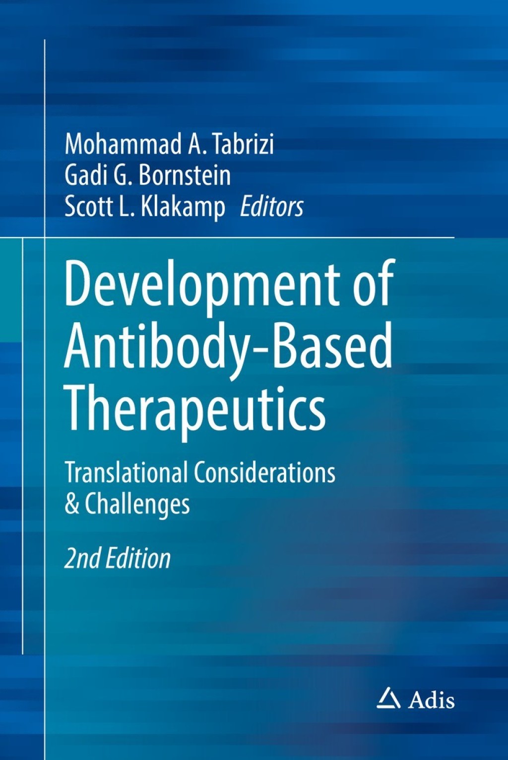 Development of Antibody-Based Therapeutics Translational Considerations & Challenges 2nd Edition â€“ PDF/EPUB Version Downloadable