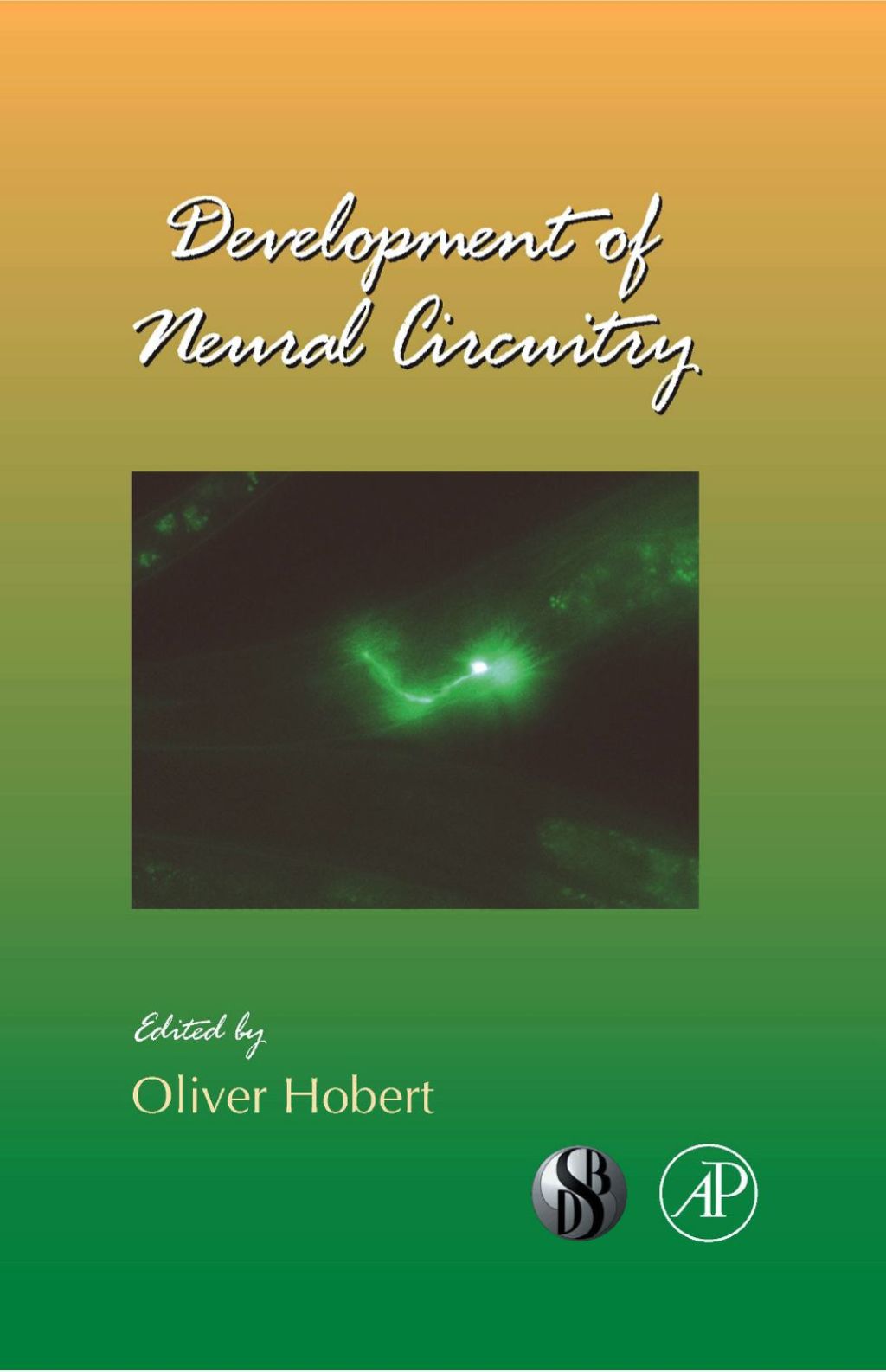 Development of Neural Circuitry â€“ PDF/EPUB Version Downloadable ...