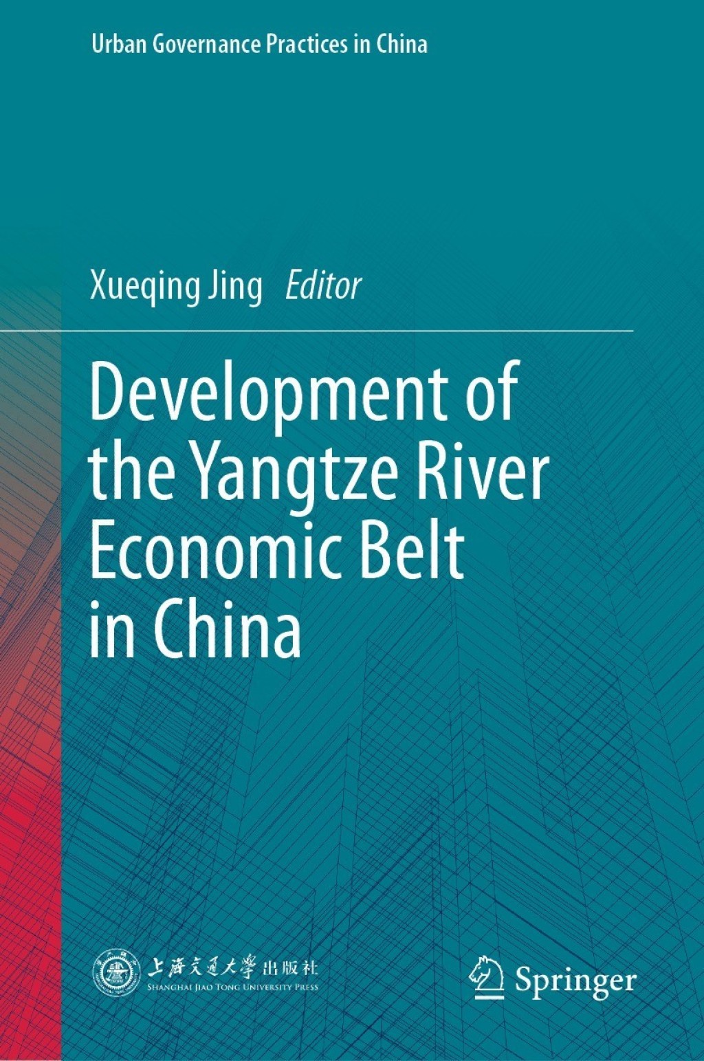 Development of the Yangtze River Economic Belt in China  â€“ PDF/EPUB Version Downloadable