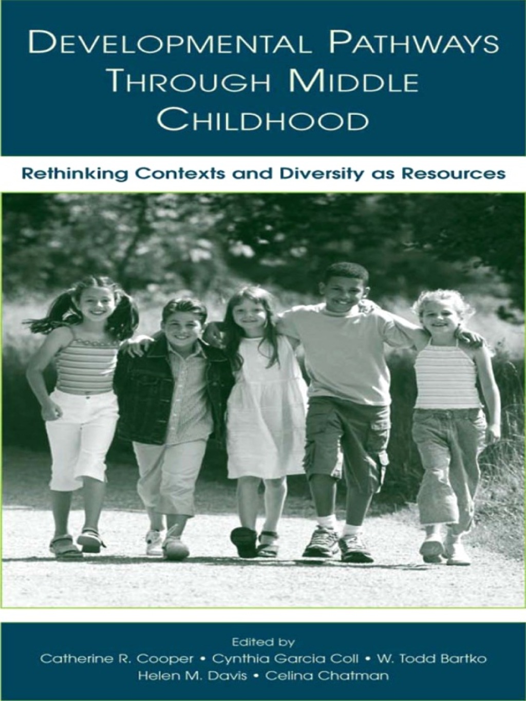 Developmental Pathways Through Middle Childhood Rethinking Contexts and Diversity as Resources ...