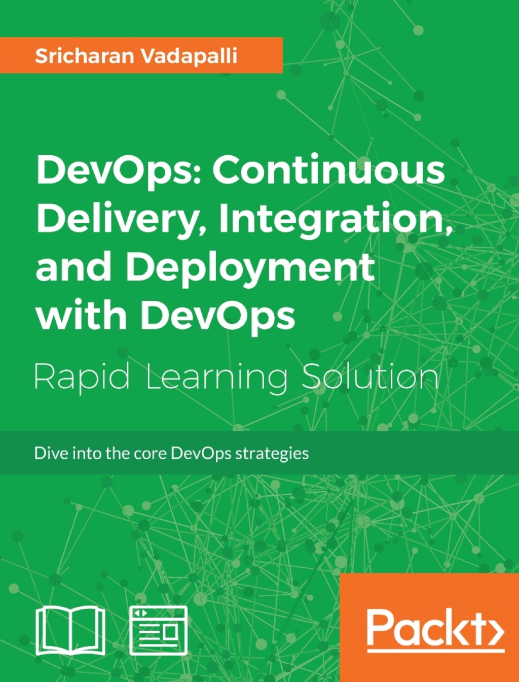DevOps: Continuous Delivery, Integration, and Deployment with DevOps ...