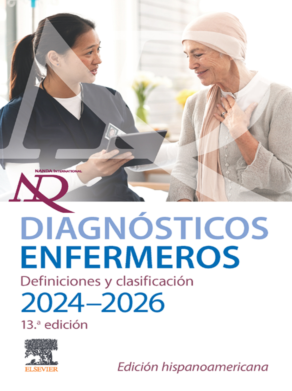 DiagnÃ³sticos enfermeros. Definiciones y clasificaciÃ³n. 2024-2026. EdiciÃ³n hispanoamericana 13th Edition - (PDF/EPUB Version)