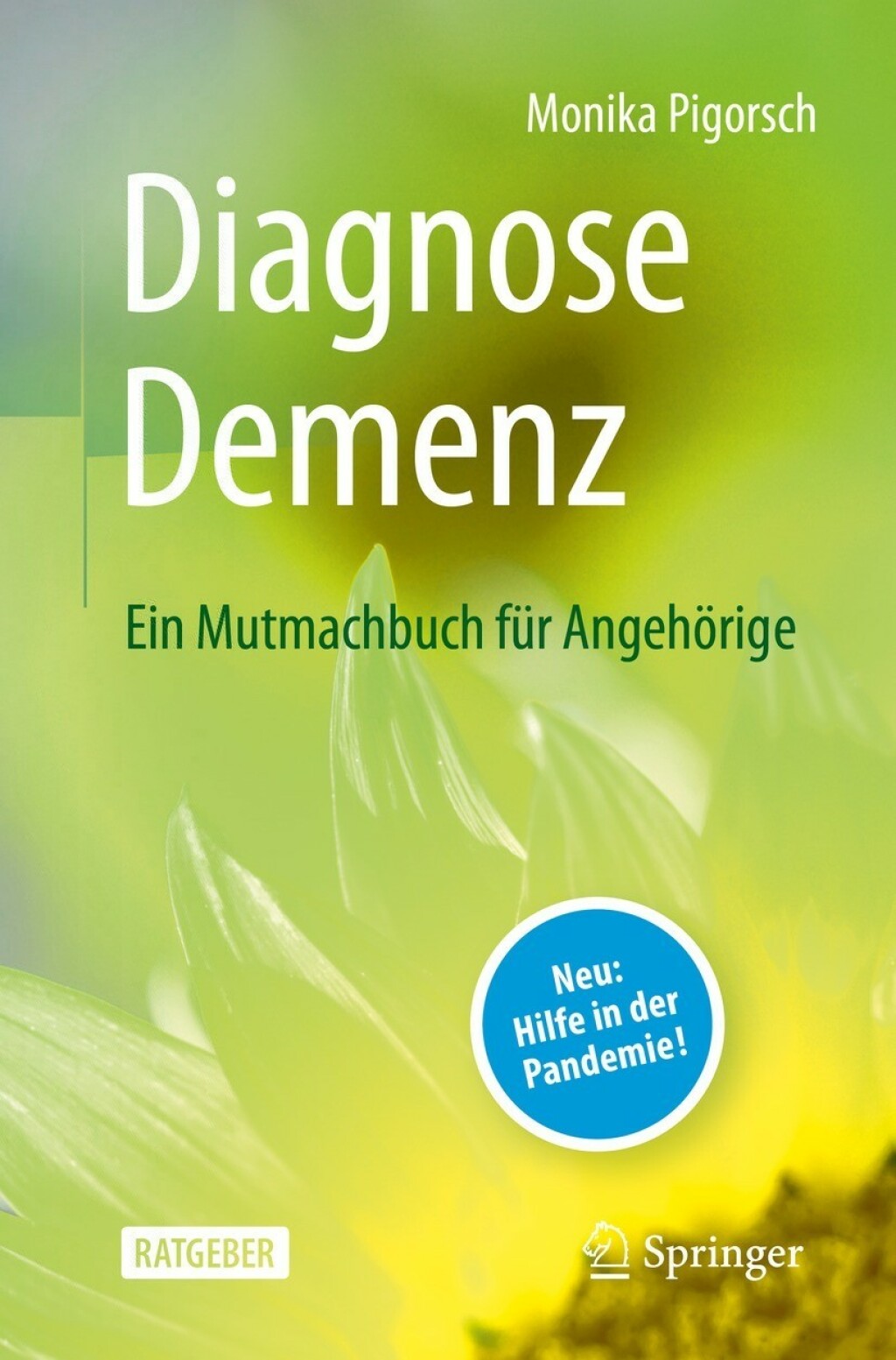 Diagnose Demenz: Ein Mutmachbuch fÃ¼r AngehÃ¶rige 2nd Edition - (PDF/EPUB Version)