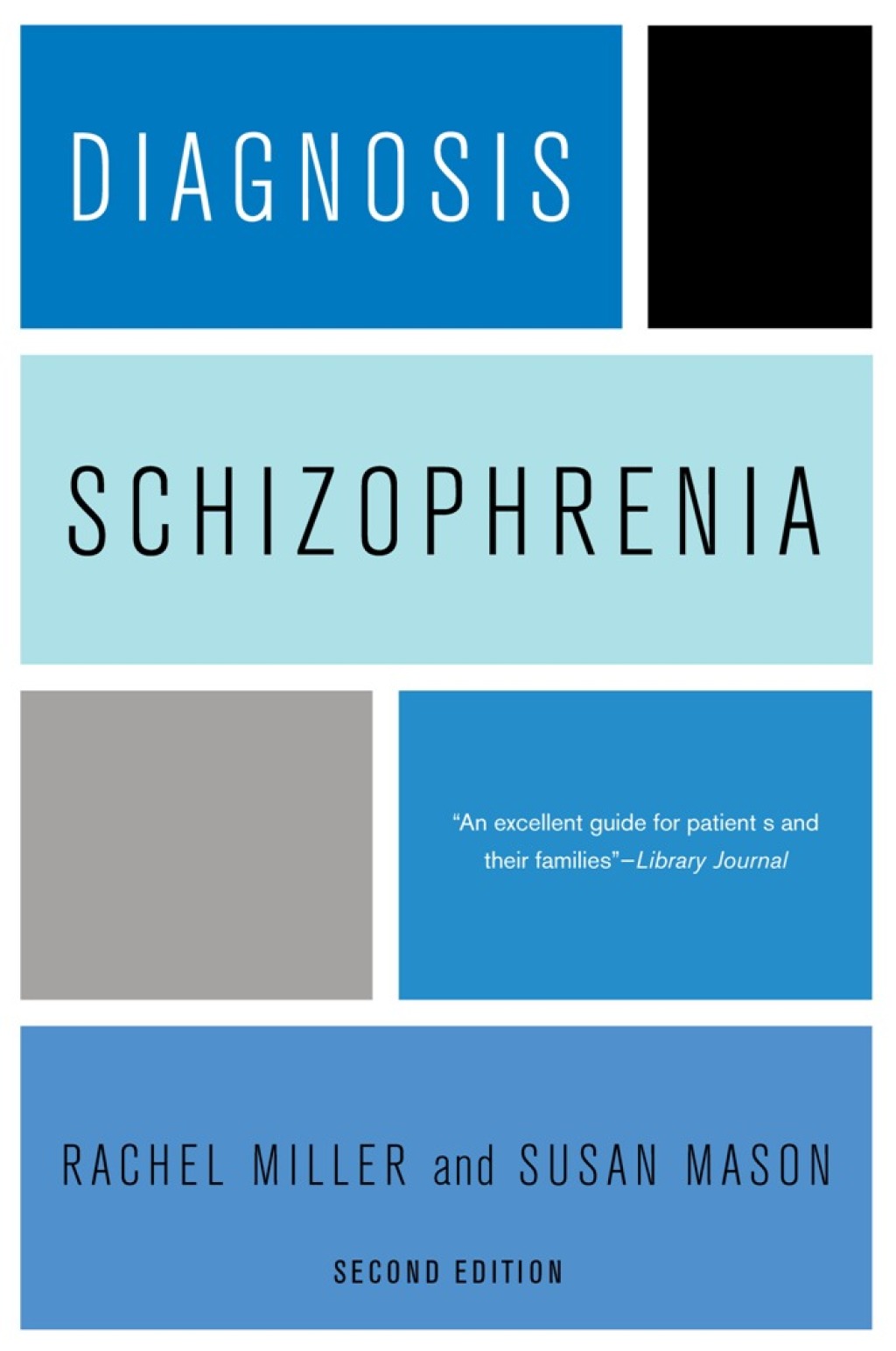 Diagnosis: Schizophrenia A Comprehensive Resource for Consumers, Families, and Helping Professionals, Second Edition 2nd Edition - (PDF/EPUB Version)