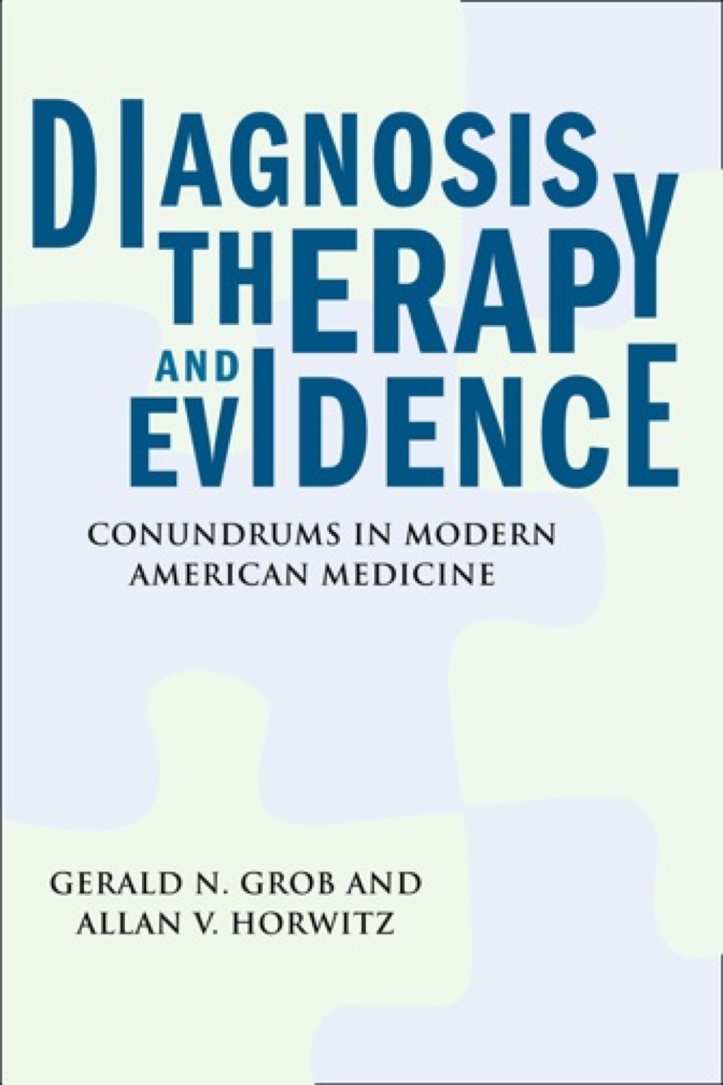 Diagnosis, Therapy, and Evidence - (PDF/EPUB Version)