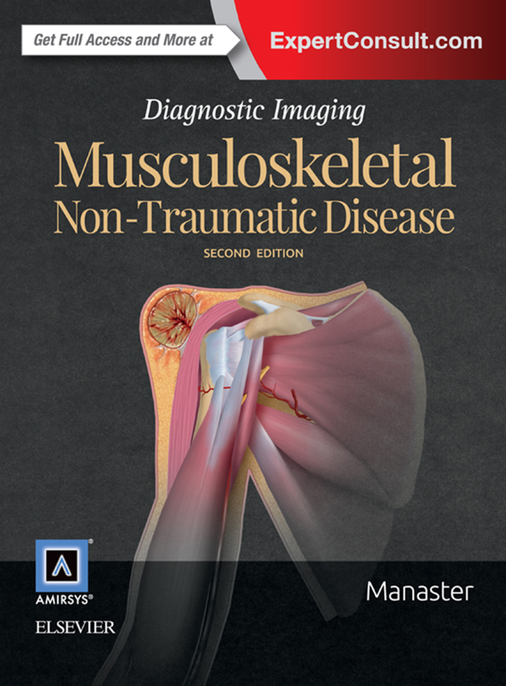 Diagnostic Imaging: Musculoskeletal Non-Traumatic Disease 2nd Edition â ...