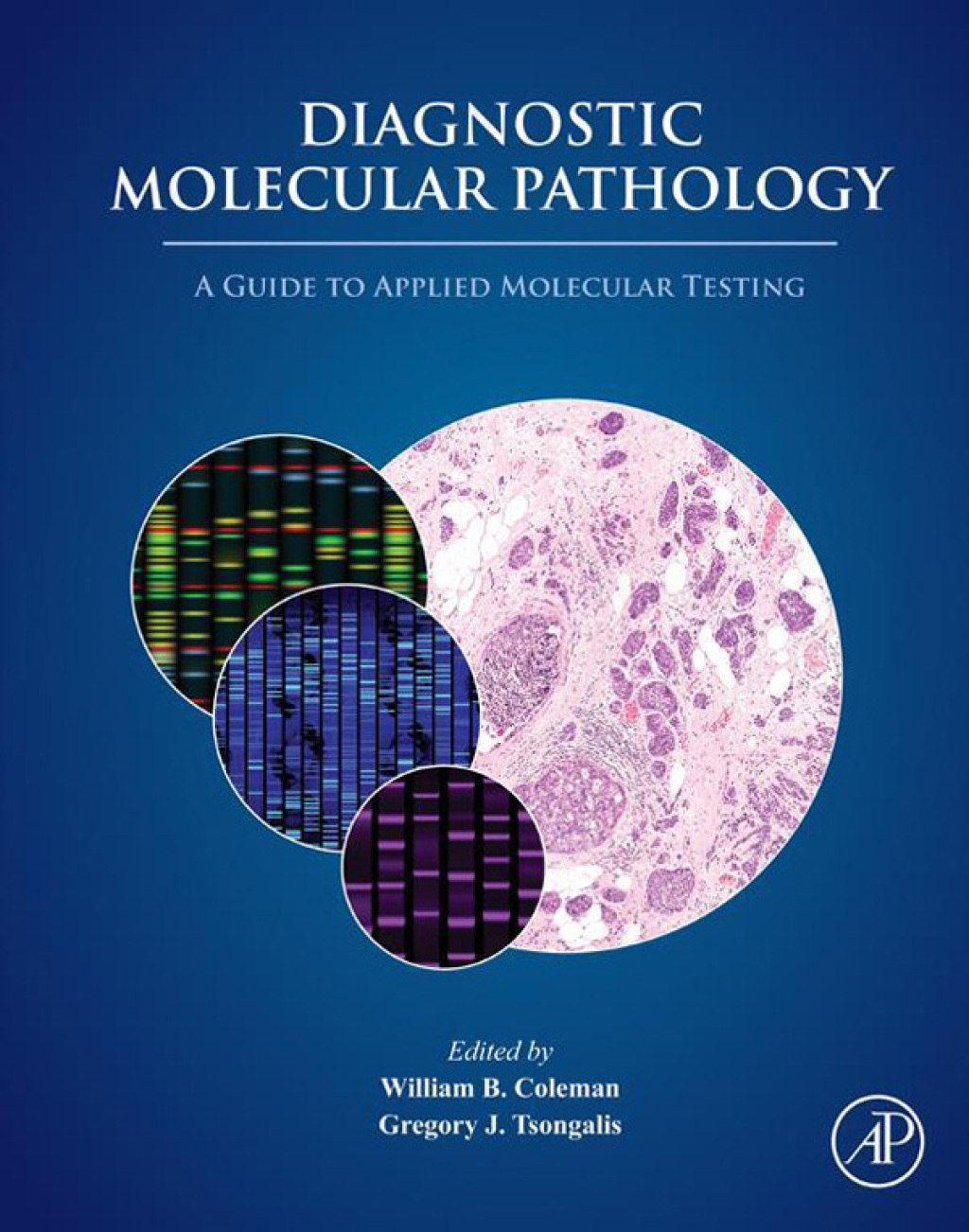 Diagnostic Molecular Pathology A Guide to Applied Molecular Testing â ...