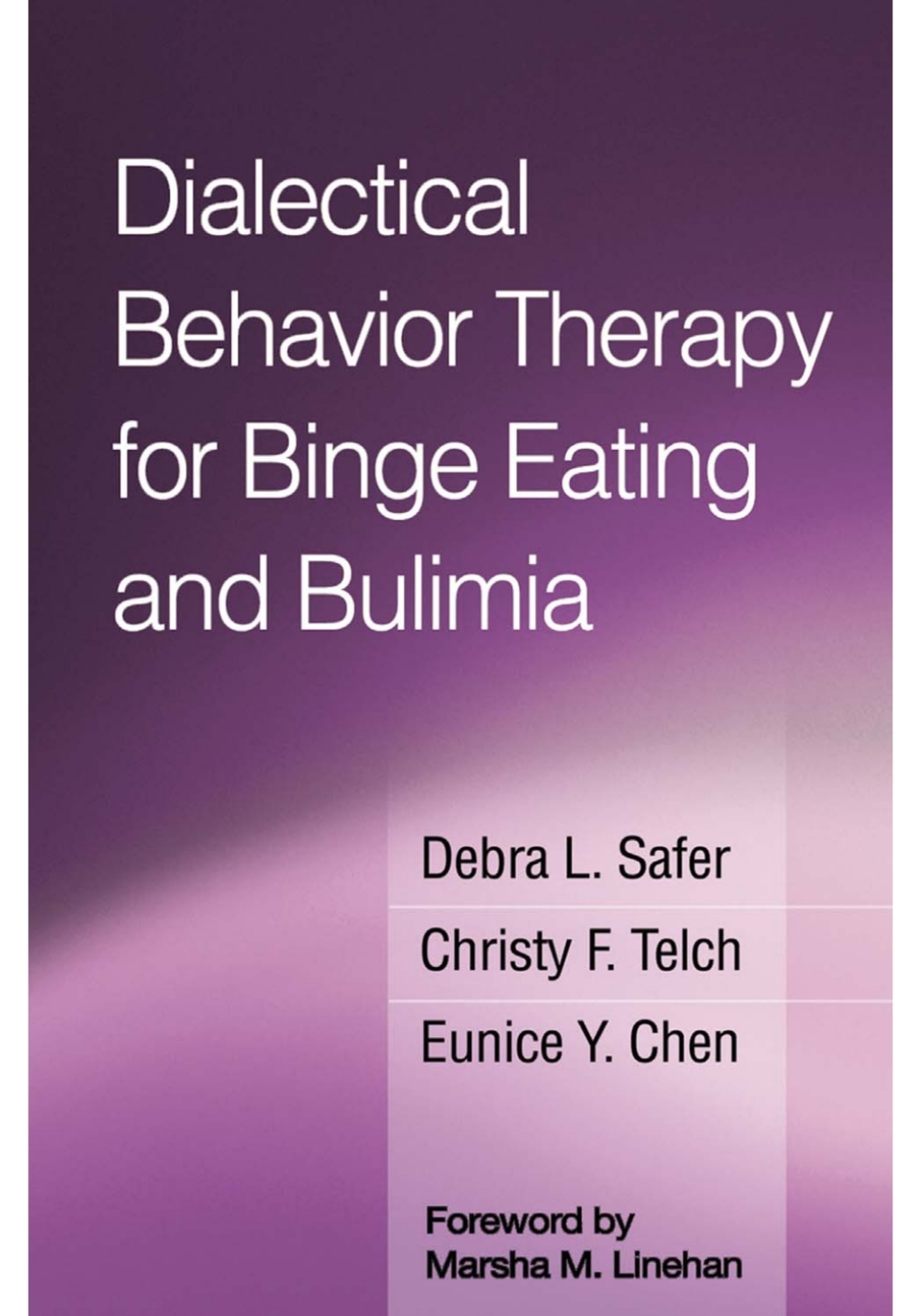 Dialectical Behavior Therapy for Binge Eating and Bulimia - (PDF/EPUB Version)