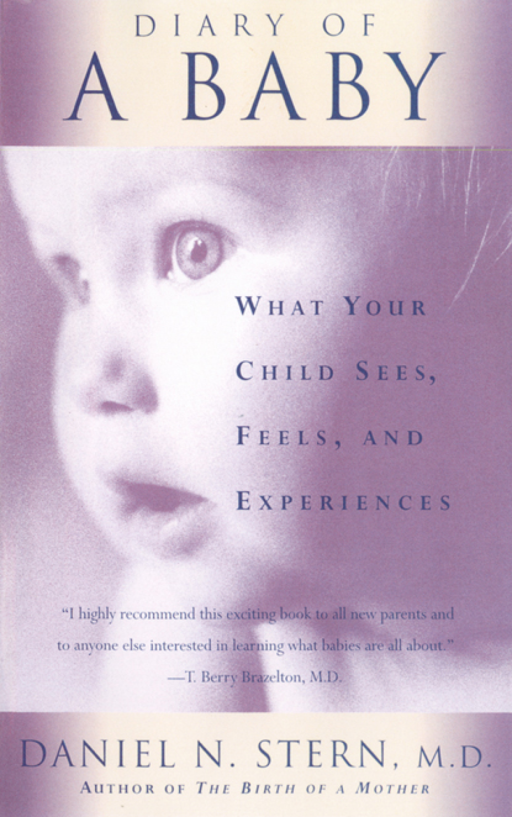 Diary Of A Baby What Your Child Sees, Feels, And Experiences - (PDF/EPUB Version)