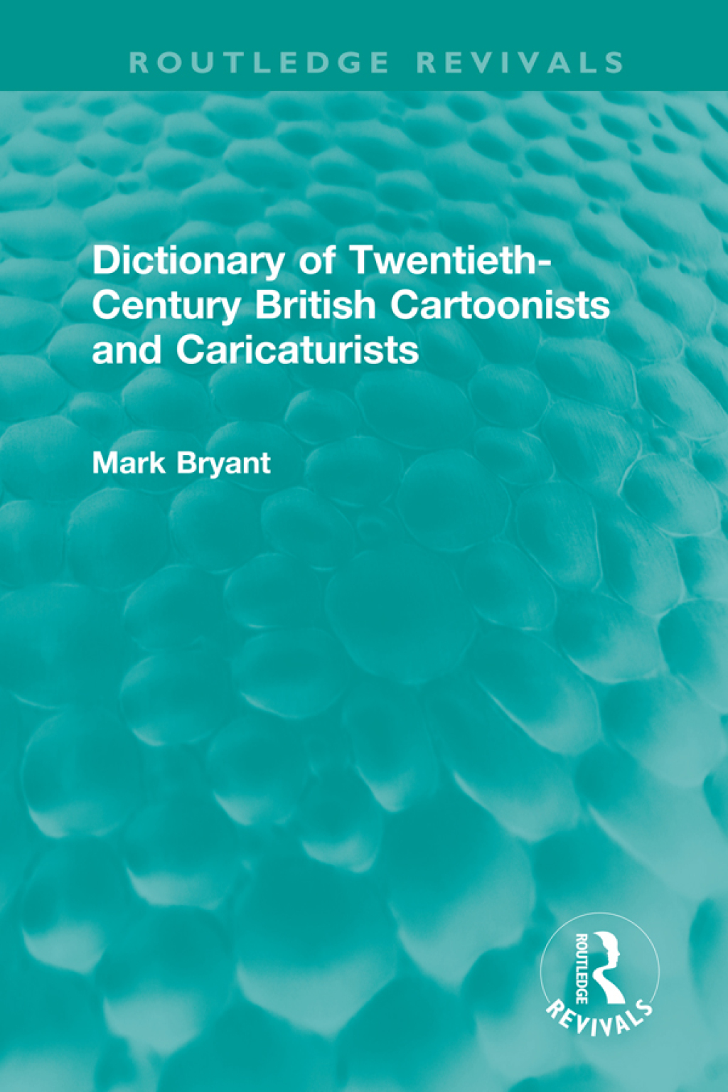 Dictionary of Twentieth-Century British Cartoonists and Caricaturists 1st Edition â€“ PDF/EPUB Version Downloadable