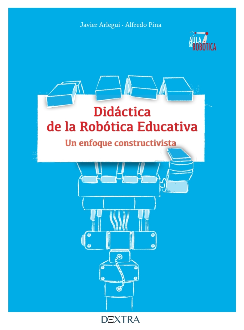 DidÃ¡ctica de la RobÃ³tica Educativa 1st Edition - (PDF/EPUB Version)