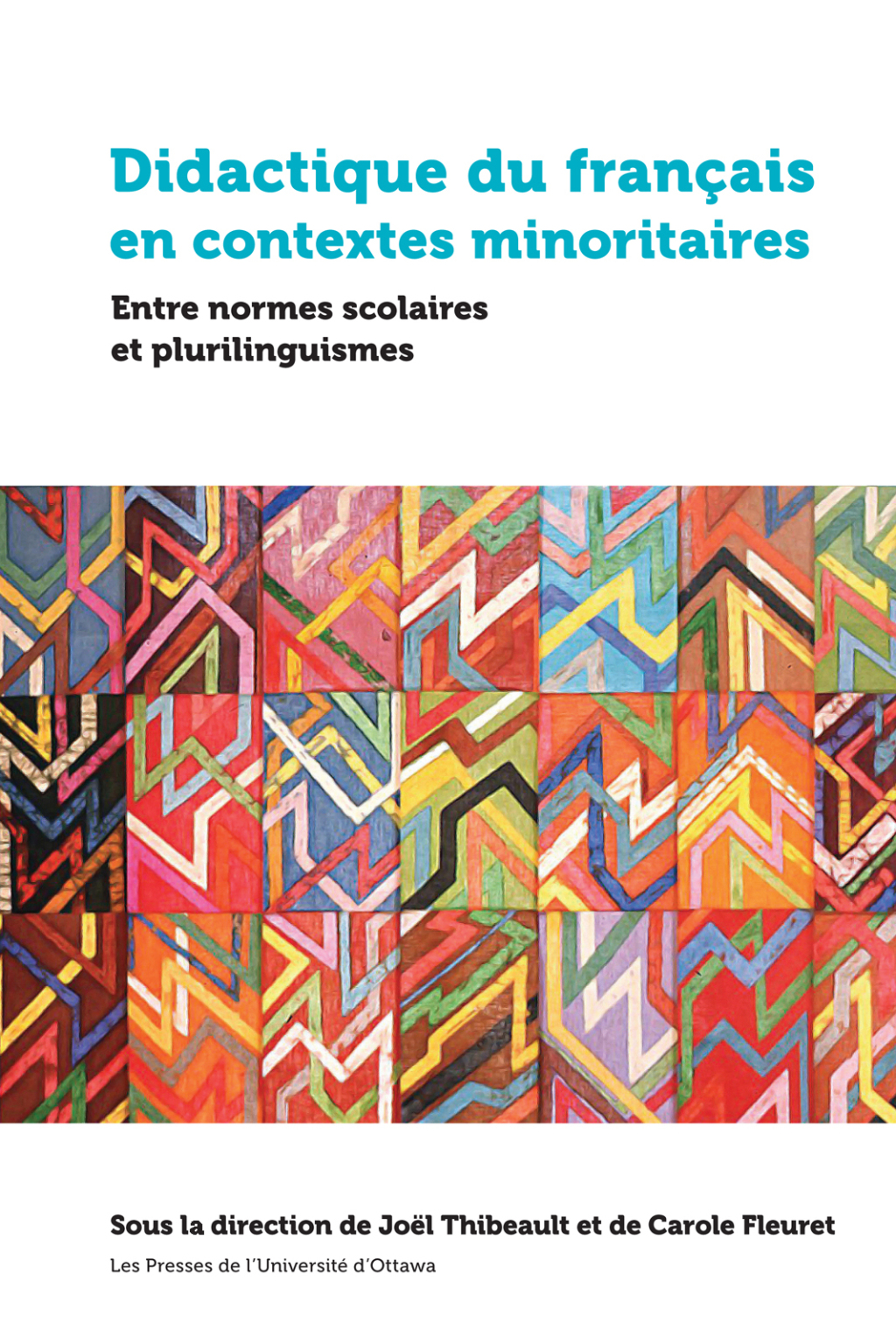 Didactique du franÃ§ais en contextes minoritaires Entre normes scolaires et plurilinguismes - (PDF/EPUB Version)