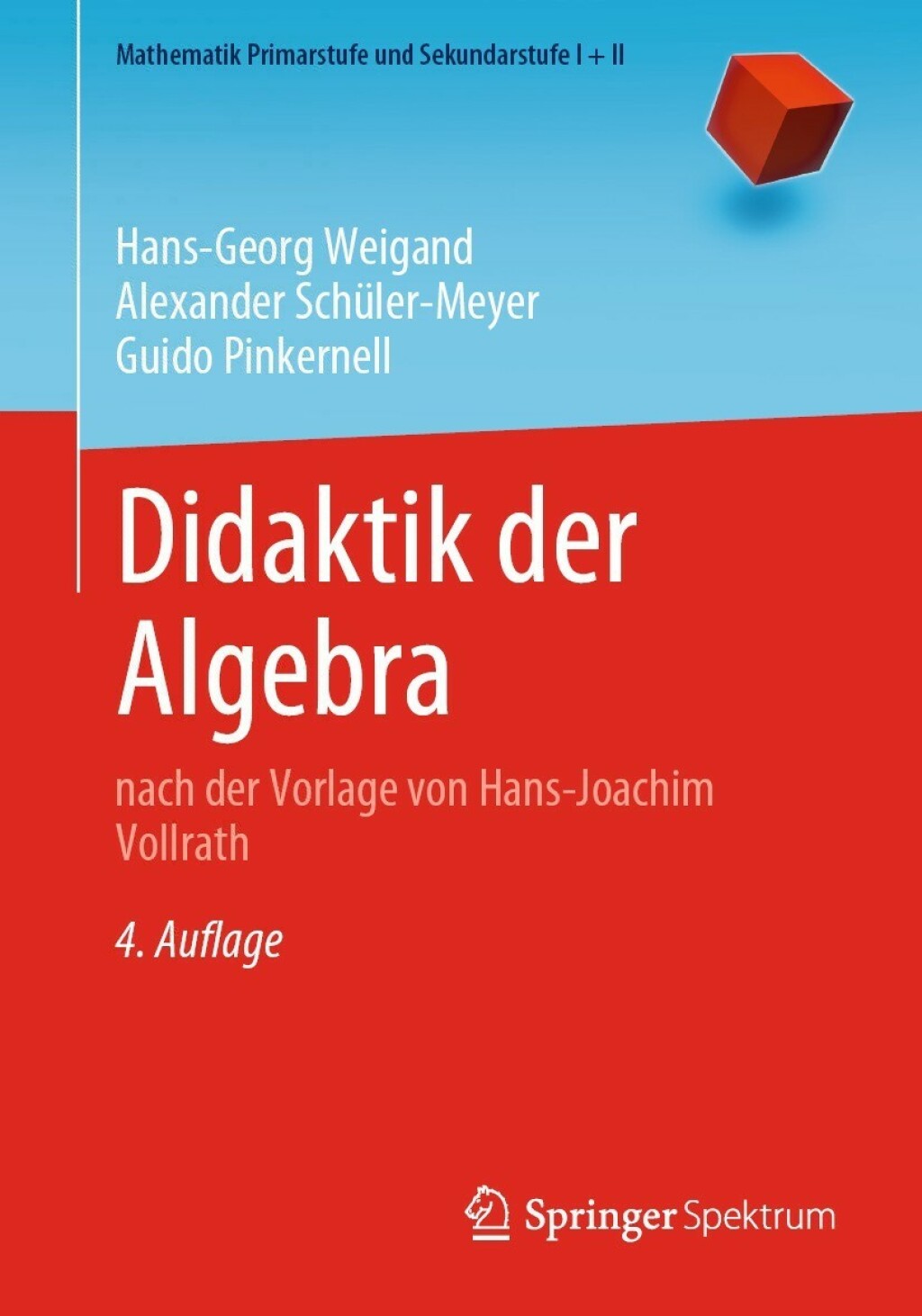 Didaktik der Algebra nach der Vorlage von Hans-Joachim Vollrath 4th Edition - (PDF/EPUB Version)