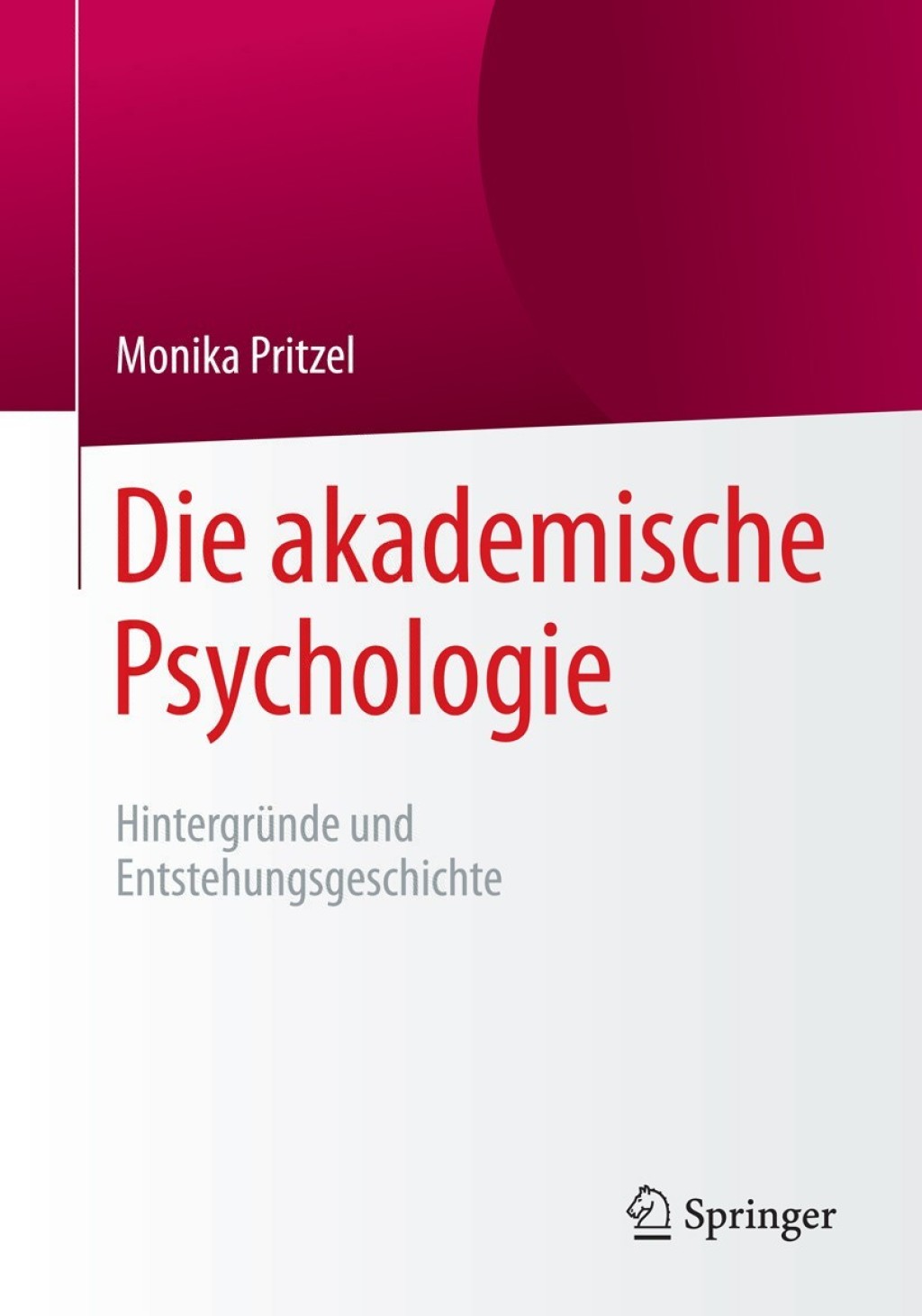 Die akademische Psychologie: HintergrÃ¼nde und Entstehungsgeschichte - (PDF/EPUB Version)