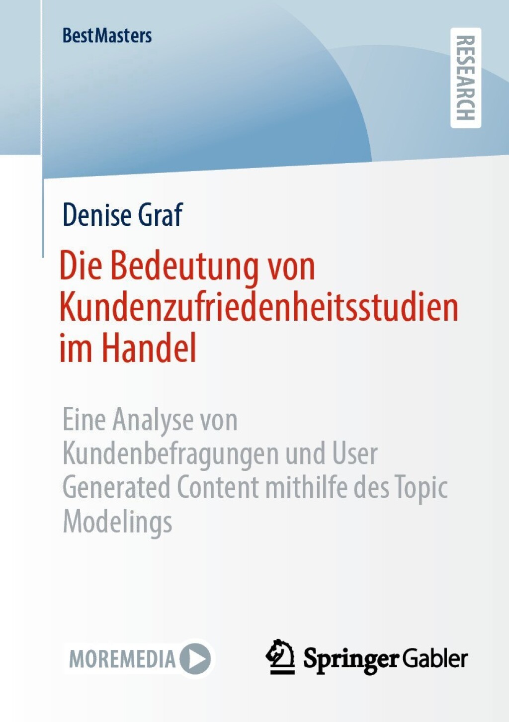 Die Bedeutung von Kundenzufriedenheitsstudien im Handel Eine Analyse ...