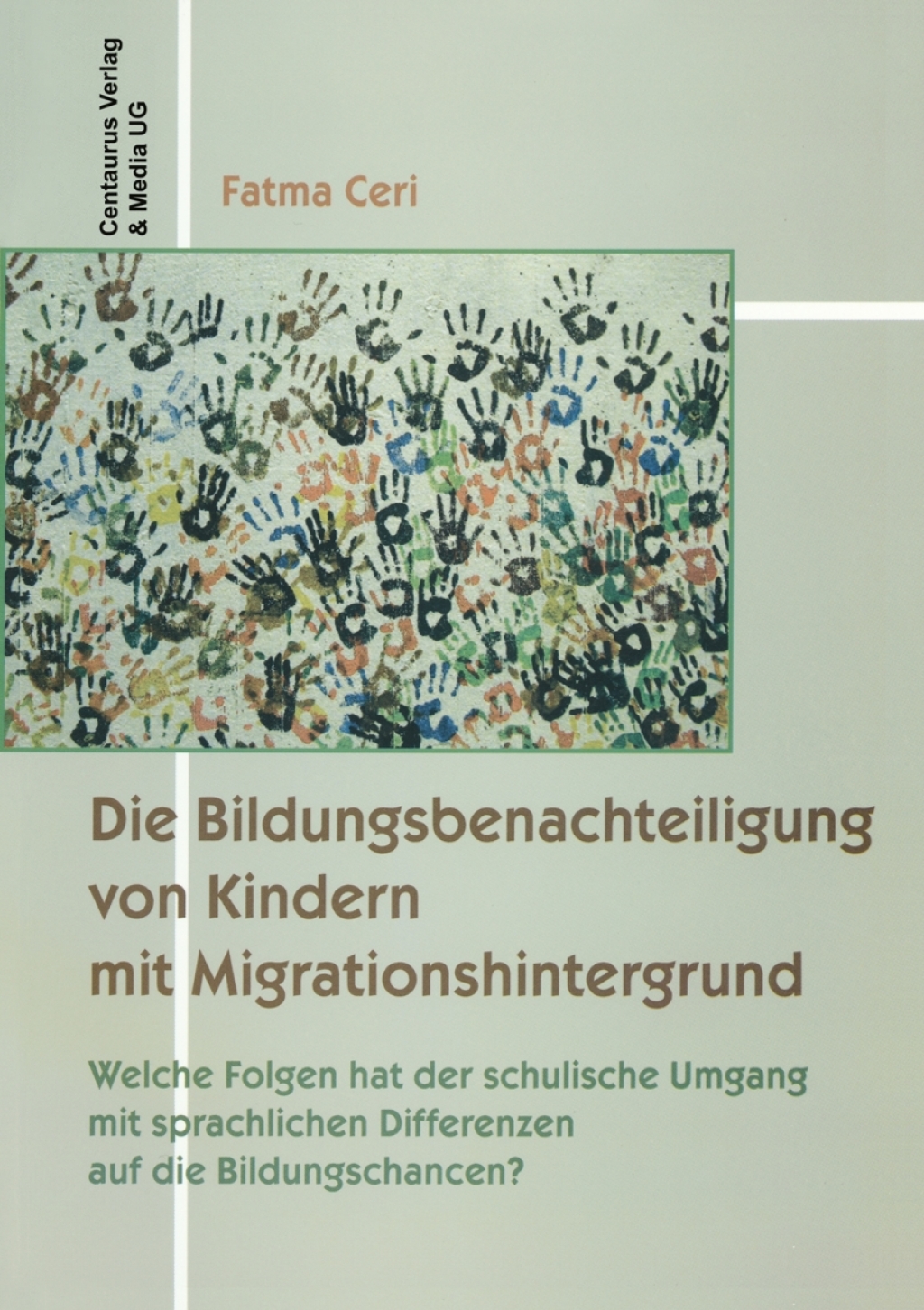 Die Bildungsbenachteiligung von Kindern mit Migrationshintergrund Welche Folgen hat der schulische Umgang mit sprachlichen Differenzen auf die Bildungschancen? - (PDF/EPUB Version)