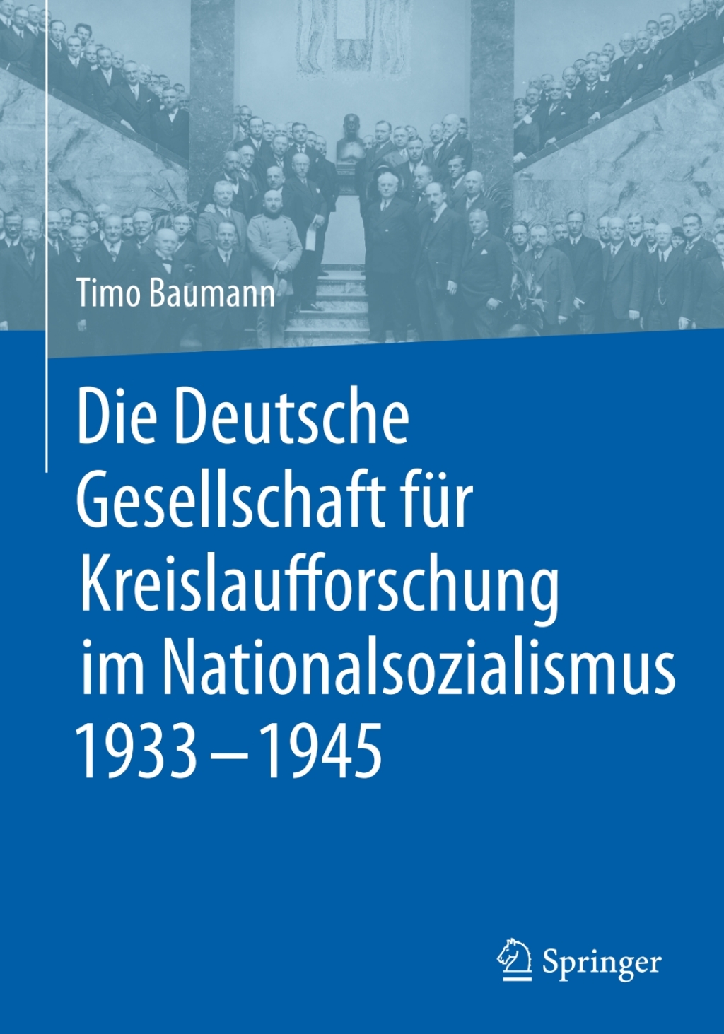Die Deutsche Gesellschaft fÃ¼r Kreislaufforschung im Nationalsozialismus 1933 - 1945 - (PDF/EPUB Version)