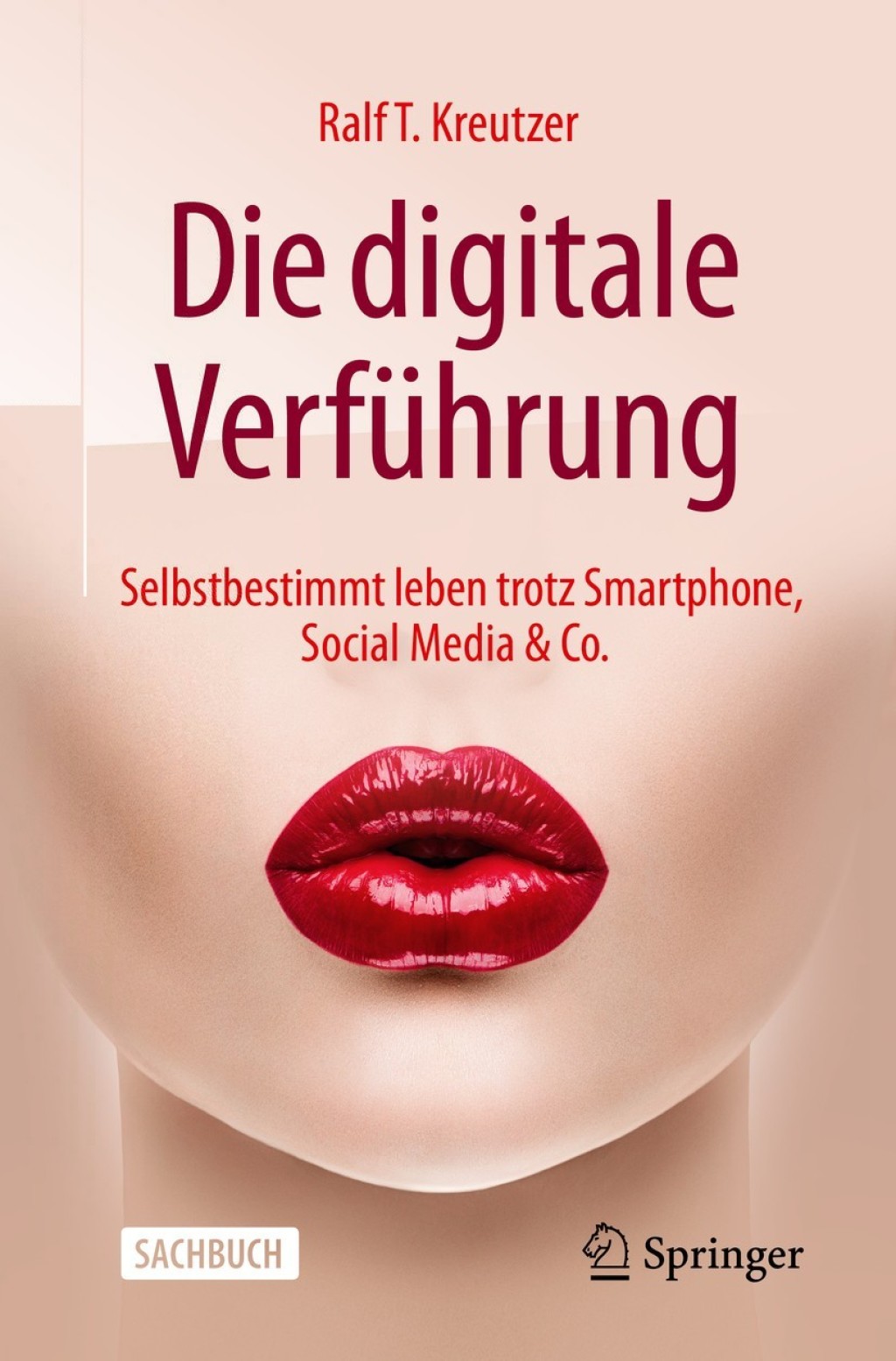 Die digitale VerfÃ¼hrung Selbstbestimmt leben trotz Smartphone, Social Media & Co. - (PDF/EPUB Version)