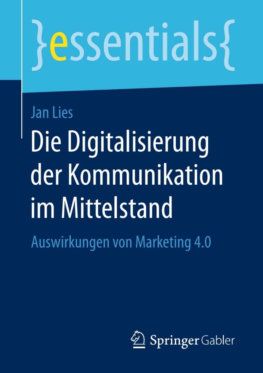 Die Digitalisierung der Kommunikation im Mittelstand Auswirkungen von Marketing 4.0 - (PDF/EPUB Version)