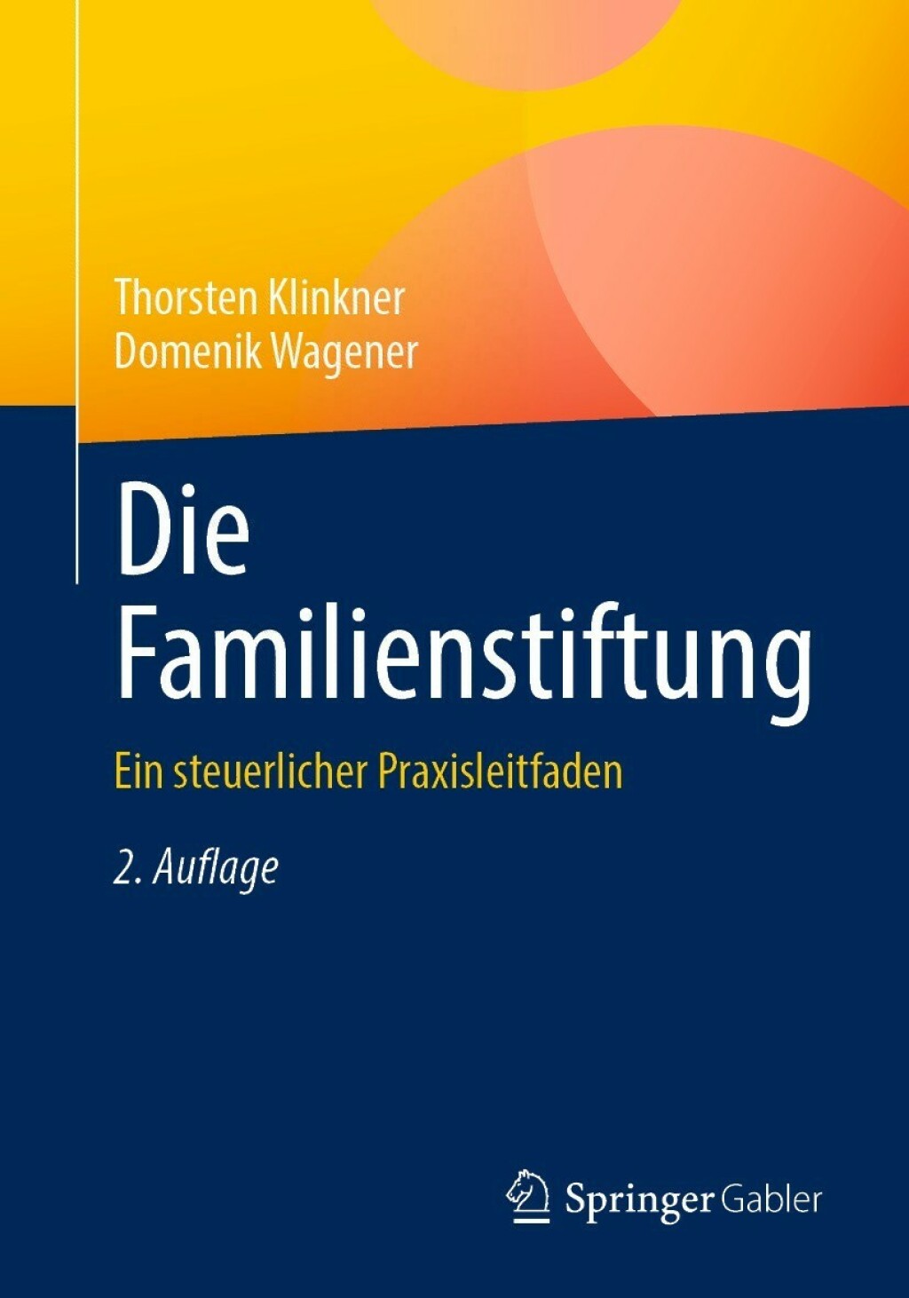 Die Familienstiftung Ein steuerlicher Praxisleitfaden 2nd Edition - (PDF/EPUB Version)