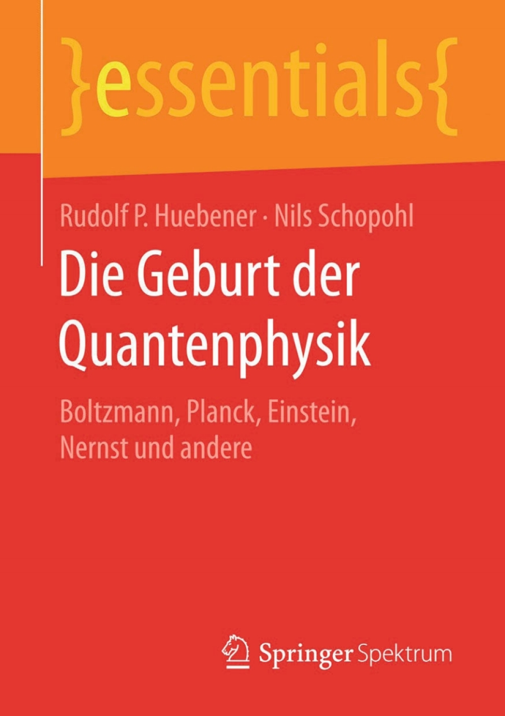 Die Geburt der Quantenphysik Boltzmann, Planck, Einstein, Nernst und andere - (PDF/EPUB Version)