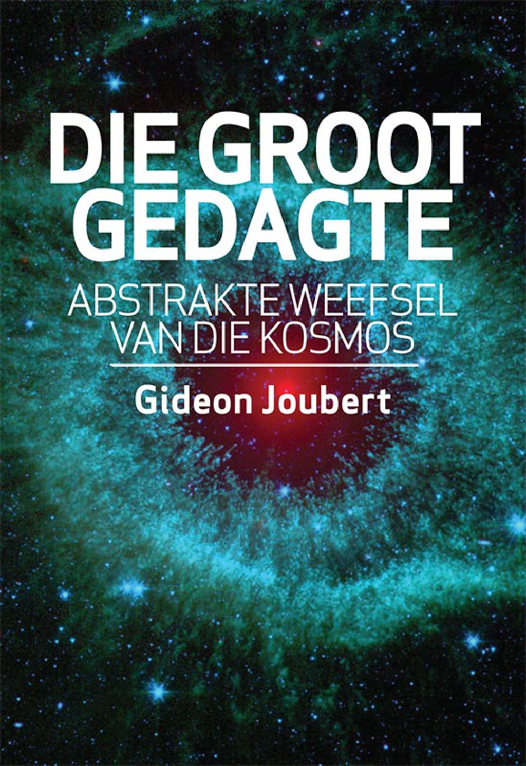 Die groot gedagte Abstrakte weefsel van die kosmos 1st Edition - (PDF/EPUB Version)